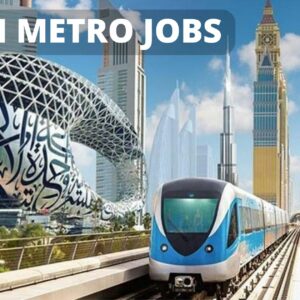 Dubai Metro Careers 2022-Latest UAE Job Openings