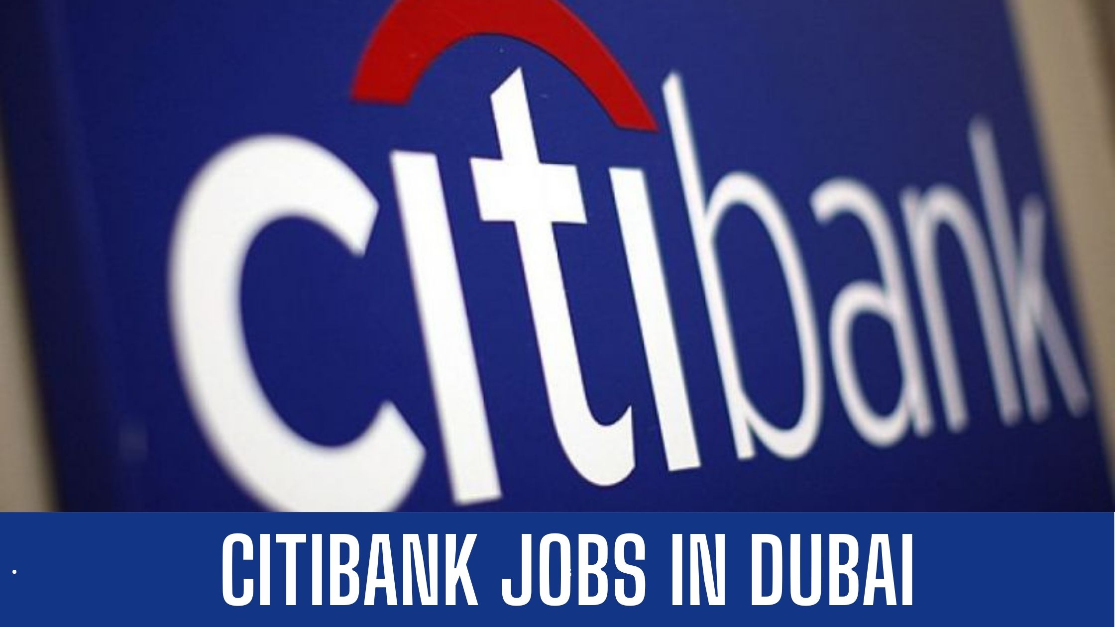 CITIBANK JOB