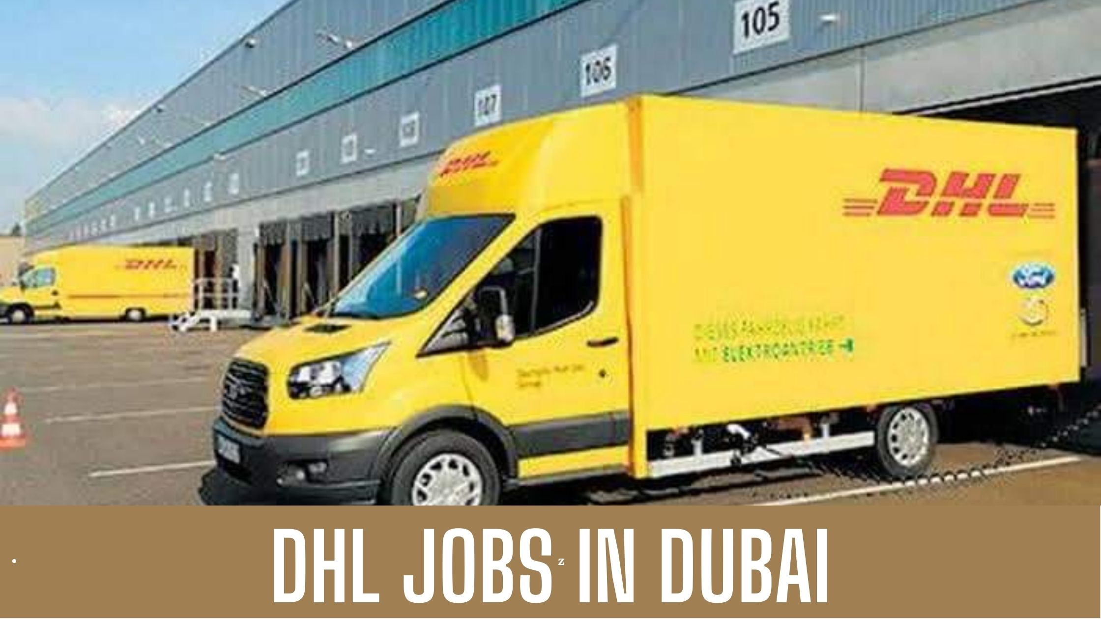 DHL Job Vacancies Dubai UAE 2023 The Latest Updates