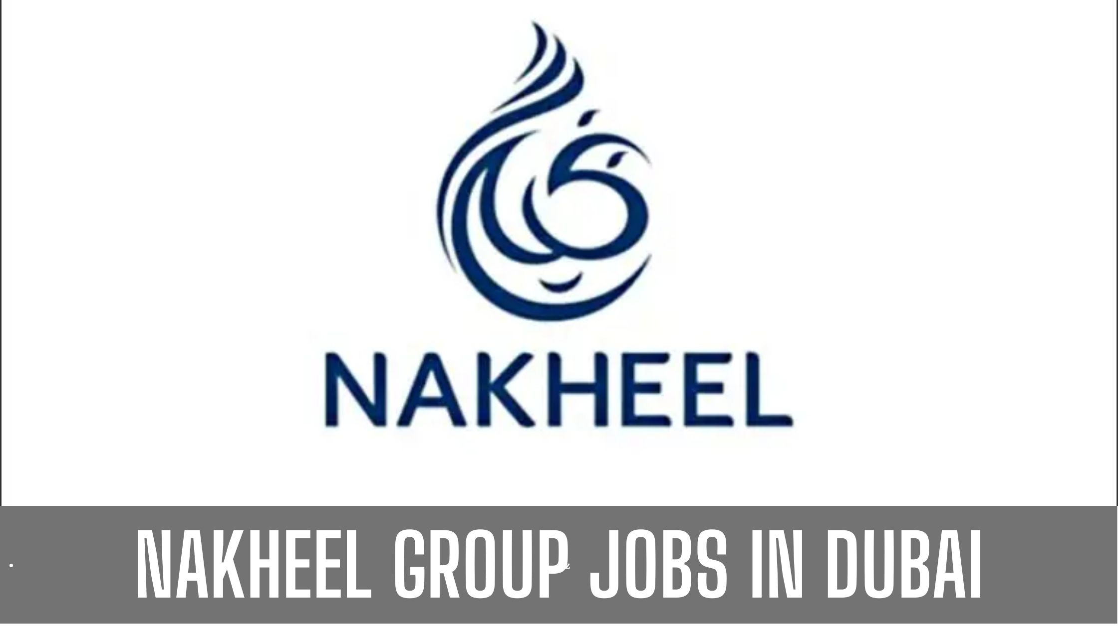 NAKHEEL JOB