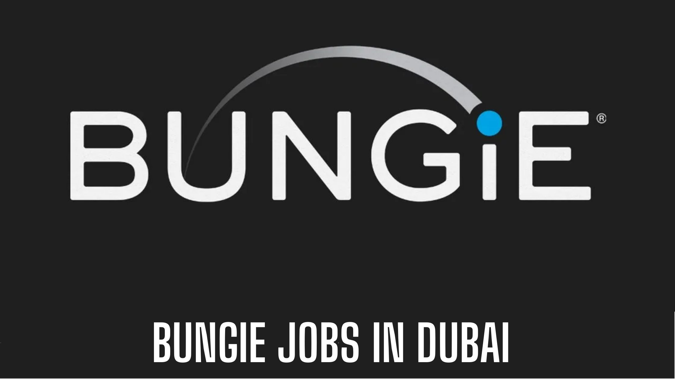 BUNGIE JOBS