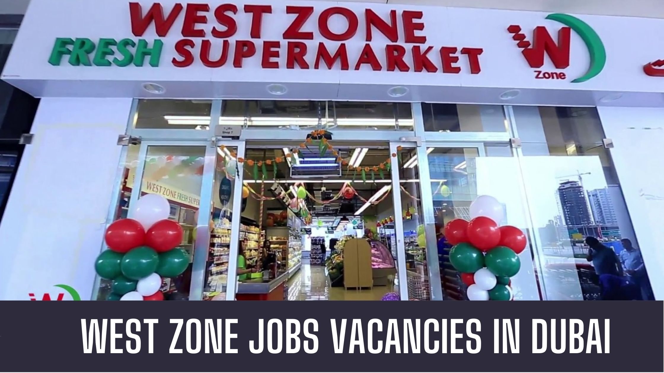 WESTZONE SUPERMARKET JOB