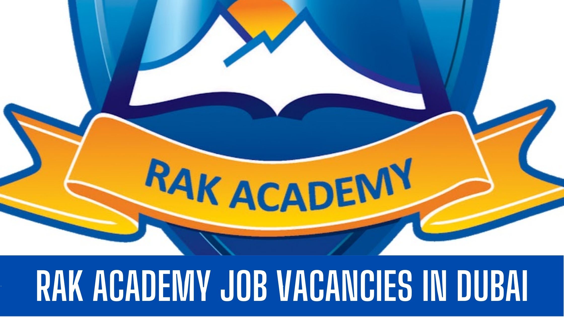 RAK ACADEMY JOB