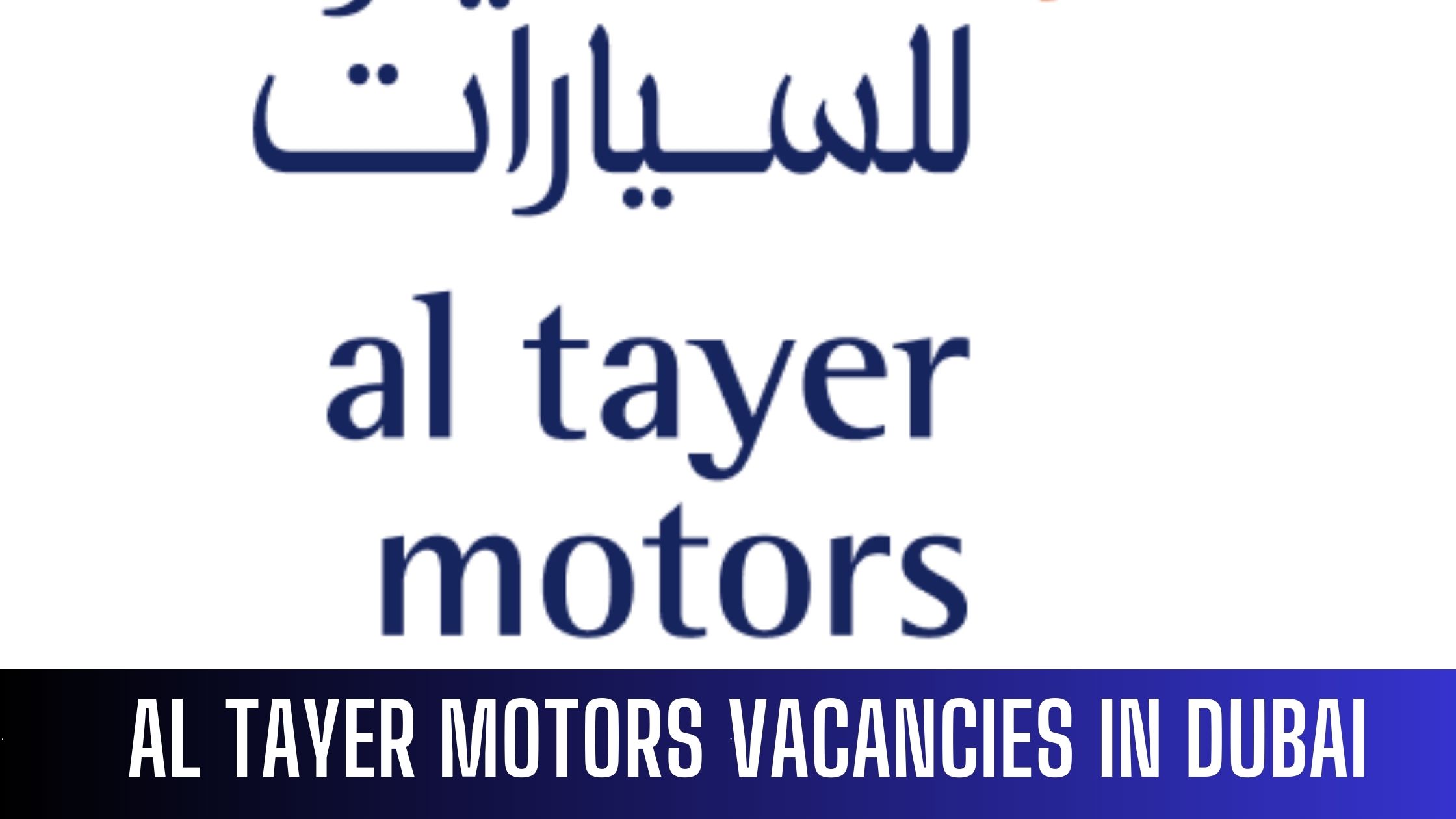 Al Tayer Jobs in 2023 UAE Multiple Job Vacancies Apply Now