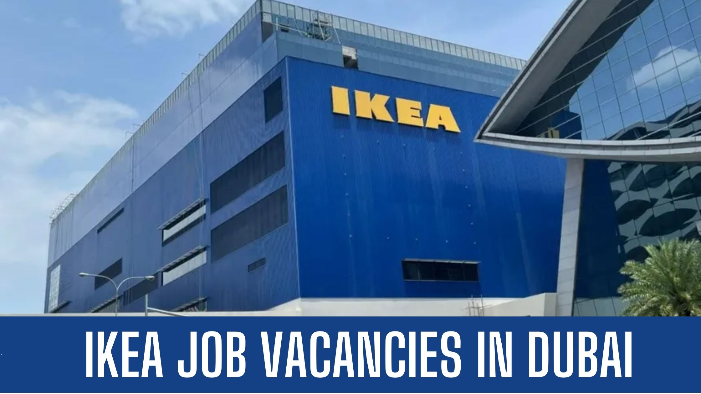 IKEA Jobs 2023 Dubai Abu Dhabi Job Vacancies Apply Now