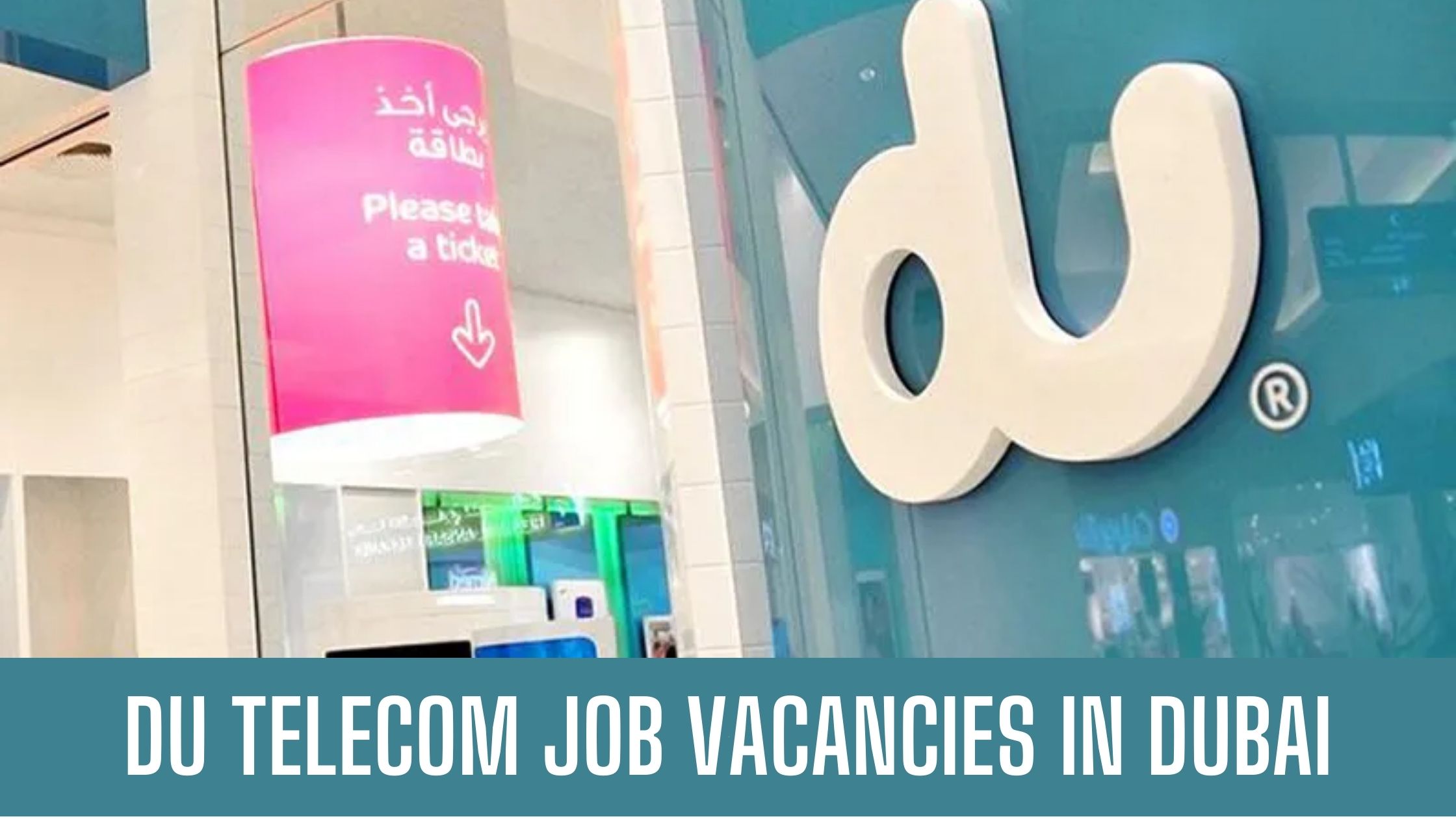 Du Telecom Jobs in Dubai Du Announcement in UAE Good Salary Apply Now