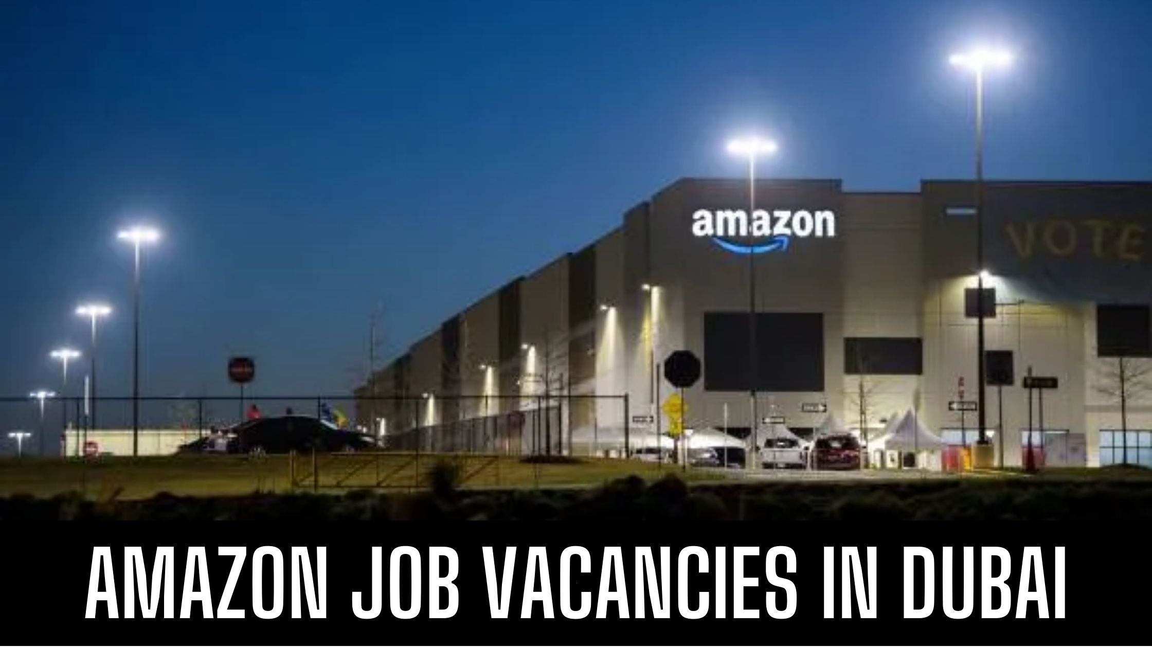 Amazon Jobs 2023 UAE-Saudi Arabia Good SalarY Apply Now