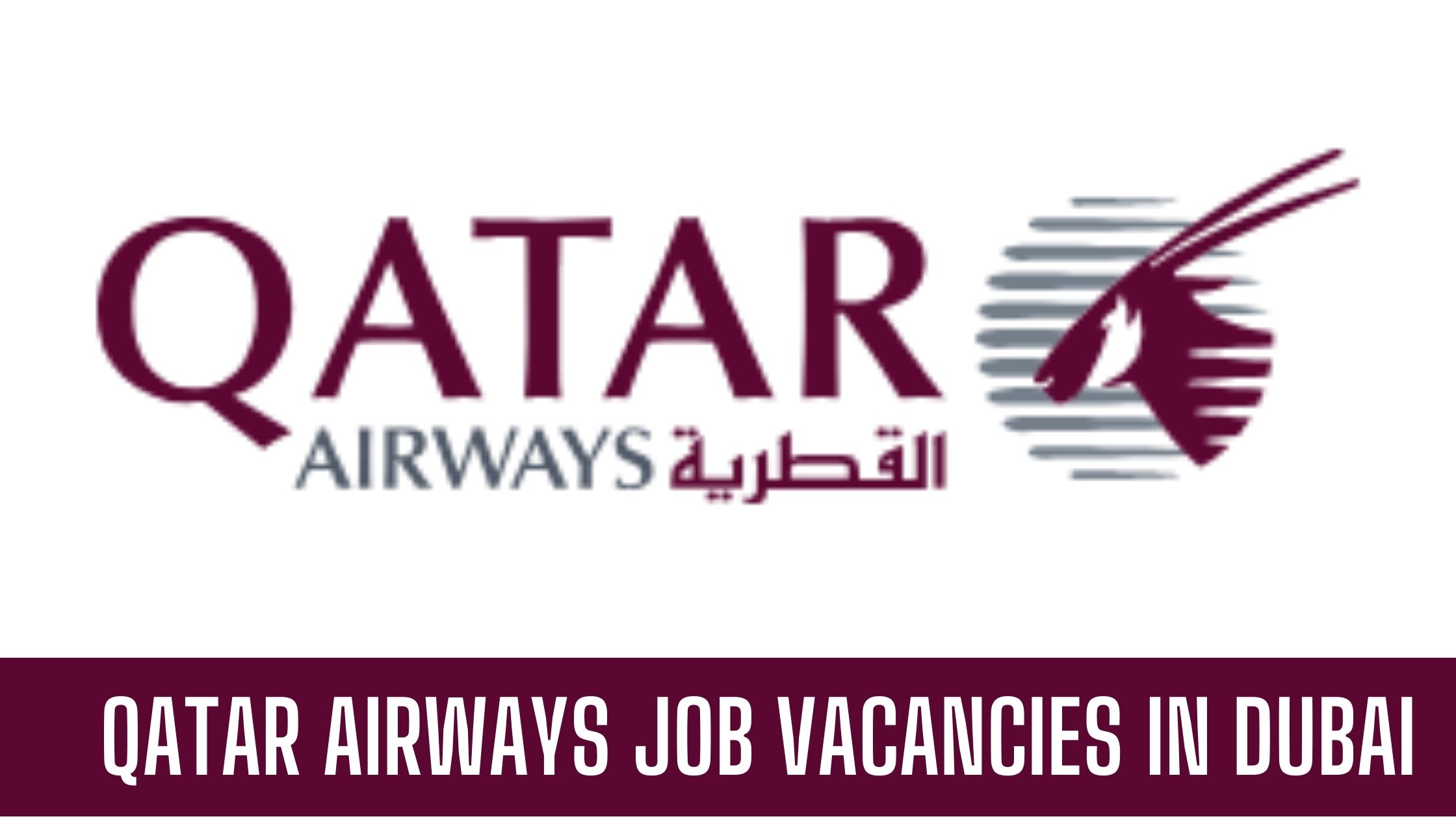 Qatar Airways Vacancies 2023 Qatar-UAE-Qatar Airways Jobs