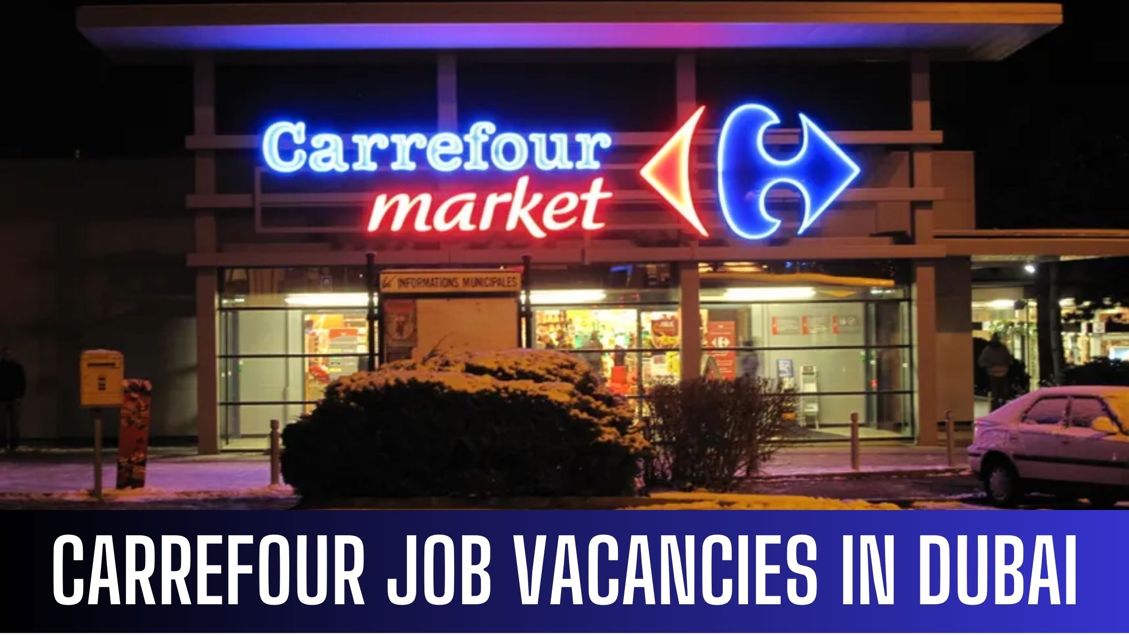 Carrefour Announced Jobs Vacancies A Group of Al Futtaim