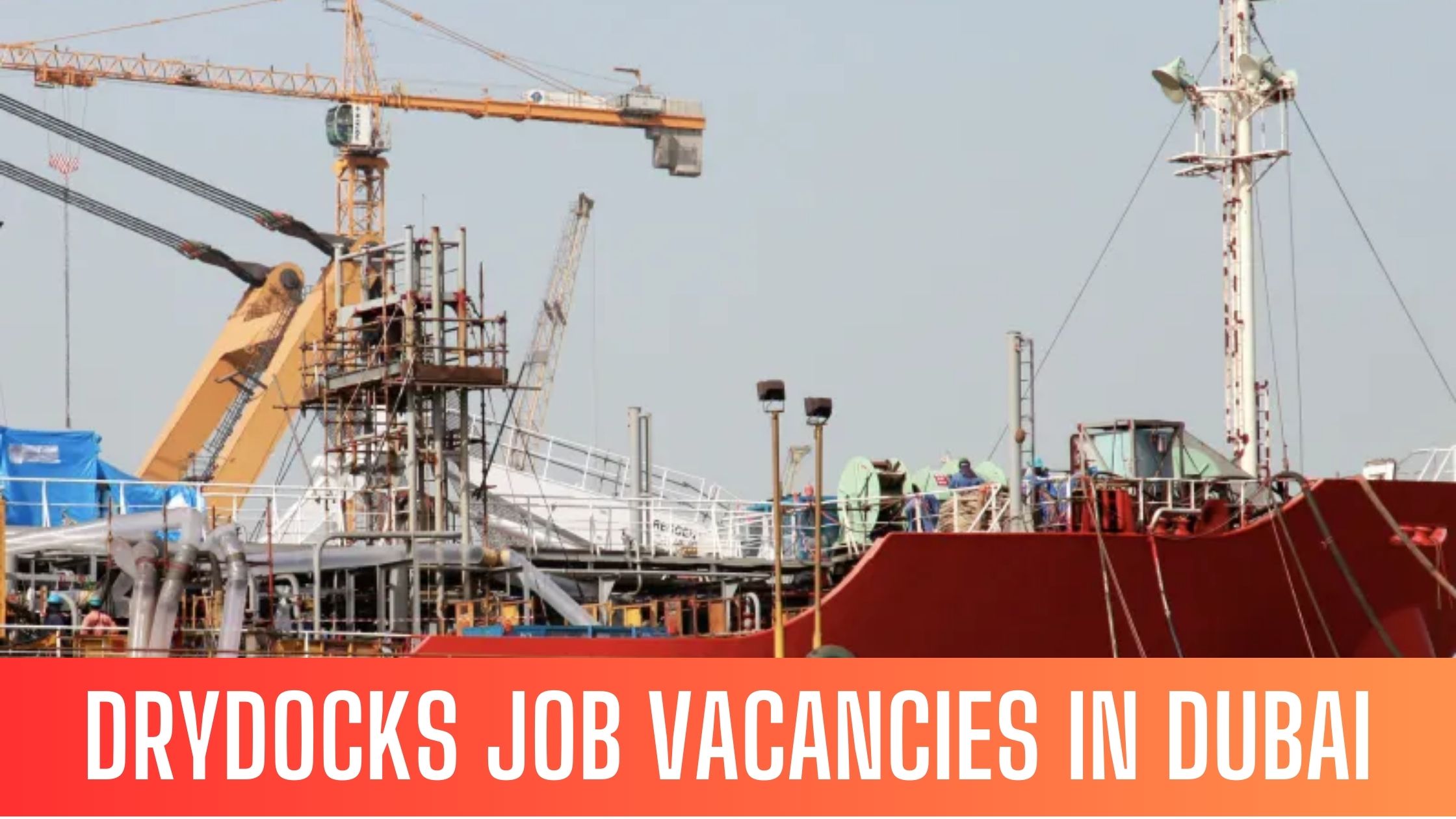 Drydocks World Announced Job Vacancies In Dubai