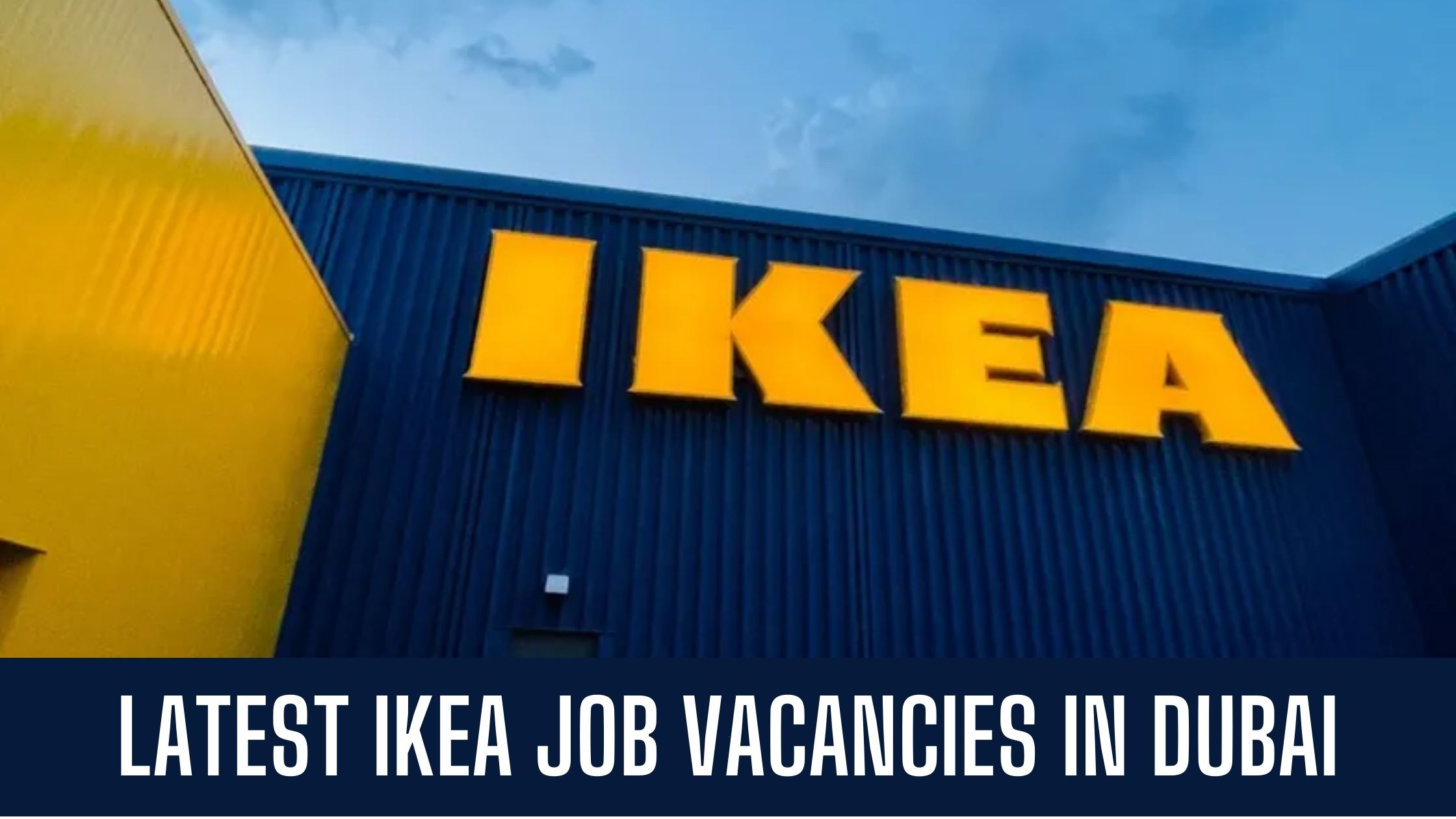 IKEA Jobs 2023 Dubai Abu Dhabi Job Vacancies Apply Now