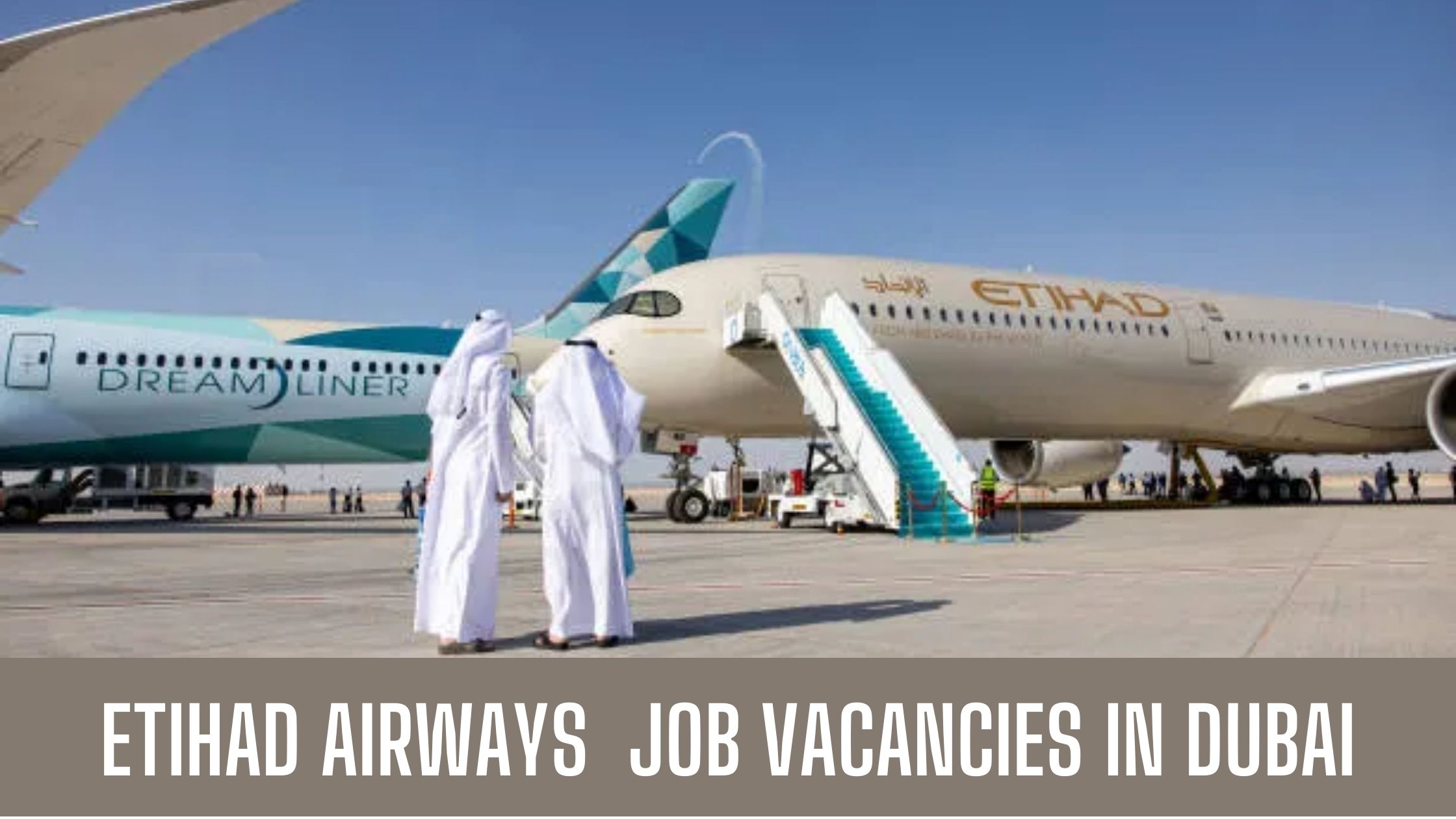 Etihad Airways Job 2023 Abu Dhabi Latest Vacancies Apply Now