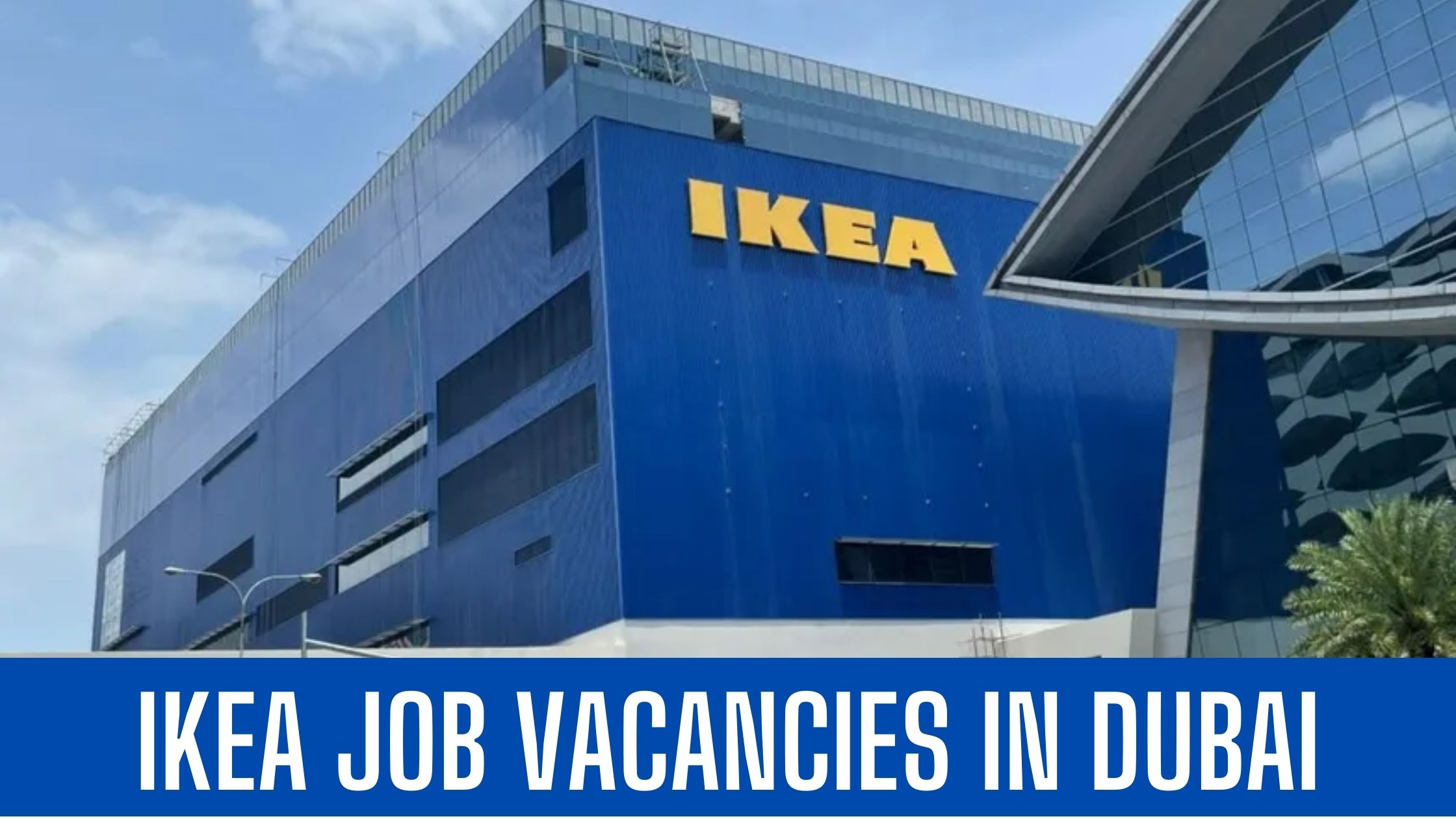 IKEA Jobs 2023 Dubai Abu Dhabi Job Vacancies Apply Now