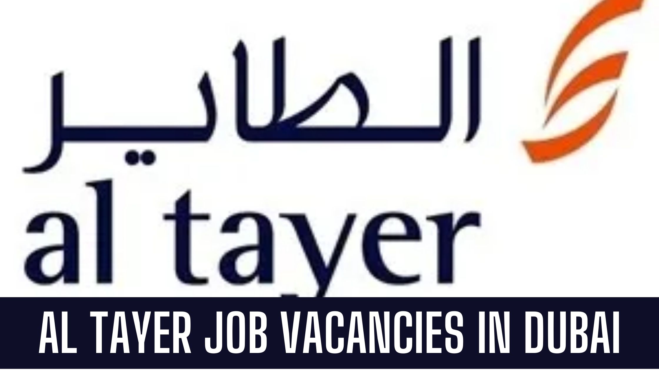 Al Tayer Jobs in UAE Multiple Job Vacancies Good Salary Apply Now