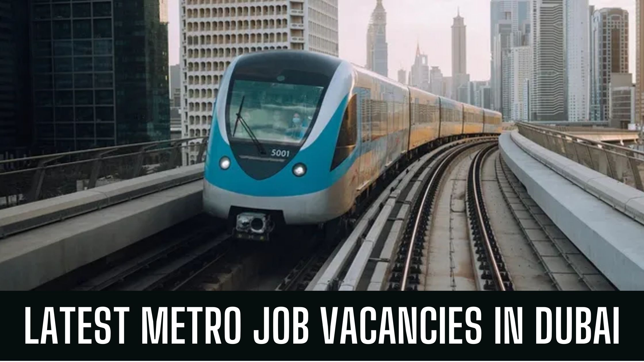 Dubai Metro Jobs & Careers Latest Vacancies In UAE