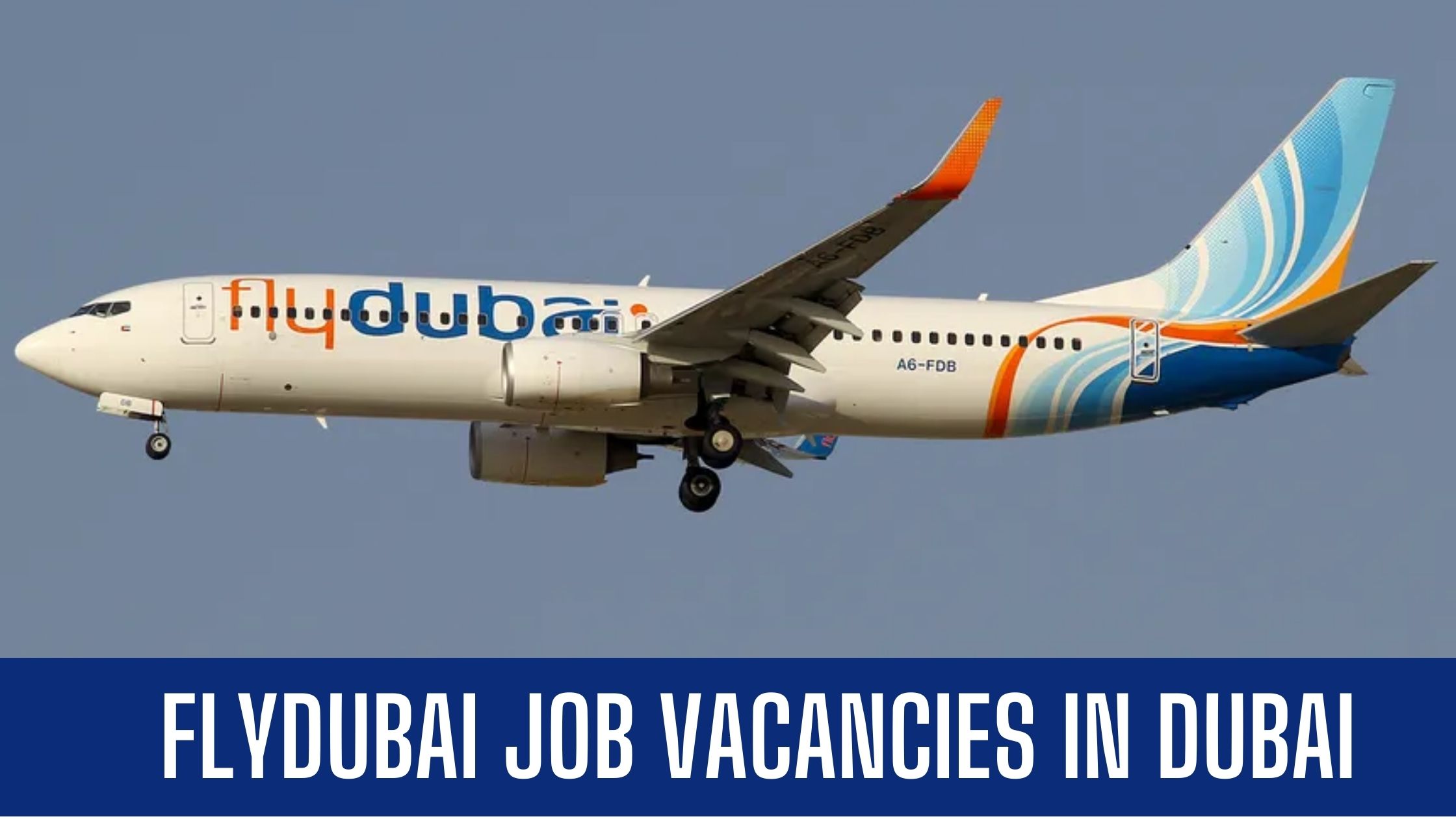 flydubai Jobs in Dubai Announced Jobs Vacancies Good Salary Apply Now