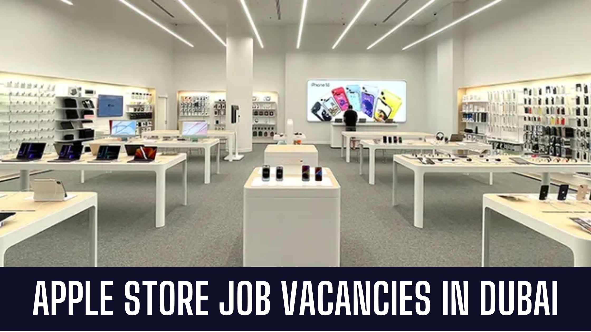 Apple Jobs 2023 UAE-KSA- Jobs in Apple Store Good Salary and Other Benefits