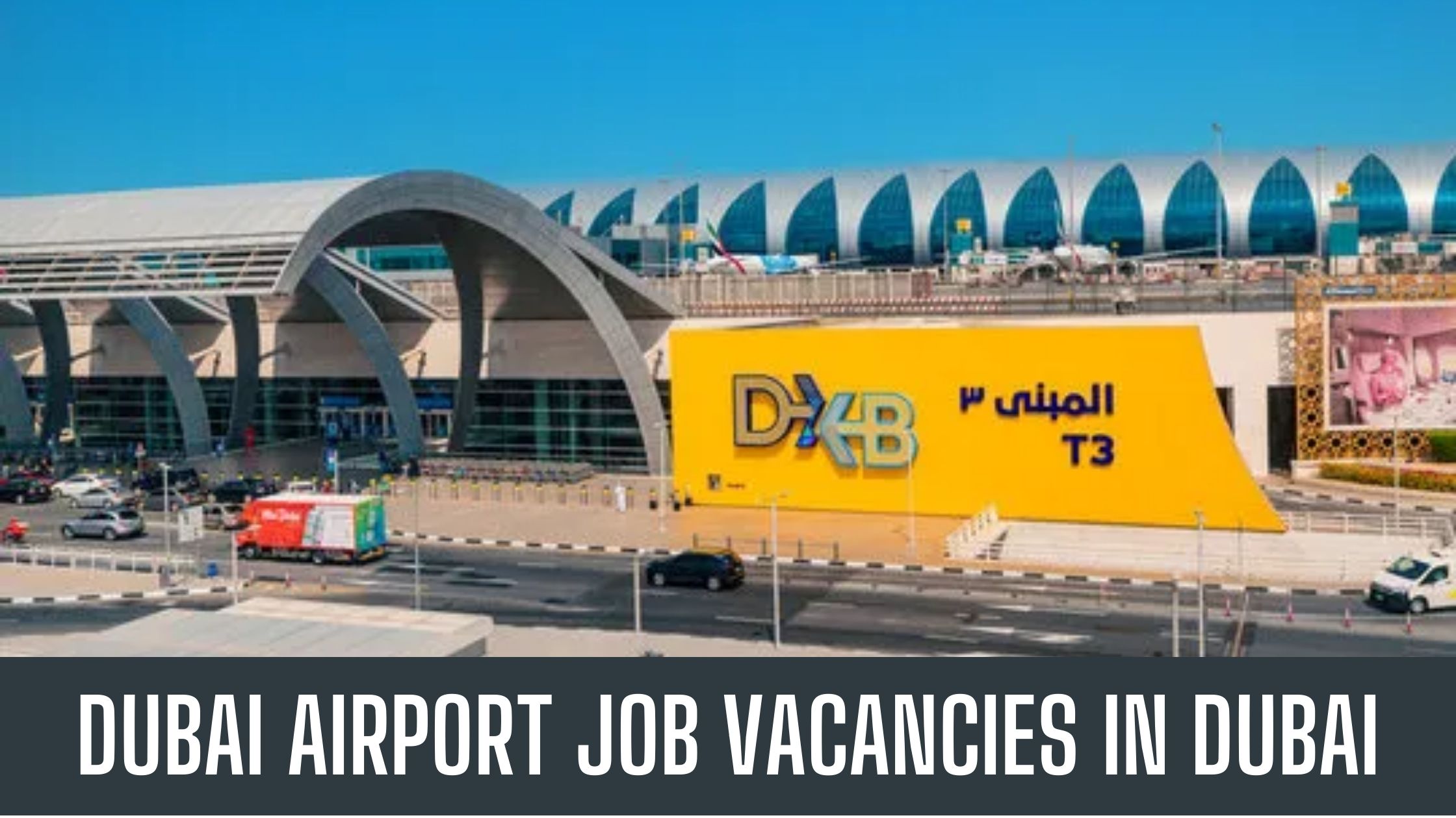 Dubai Airport Jobs 2023 Announced Job Vacancies Good Salary Apply Now