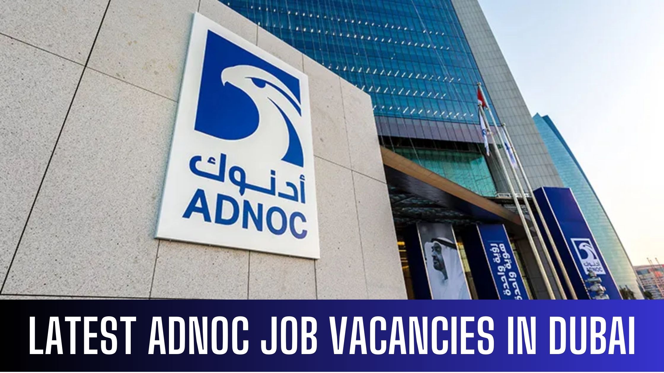 ADNOC Jobs in Abu Dhabi Latest Job Vacancies Apply Now