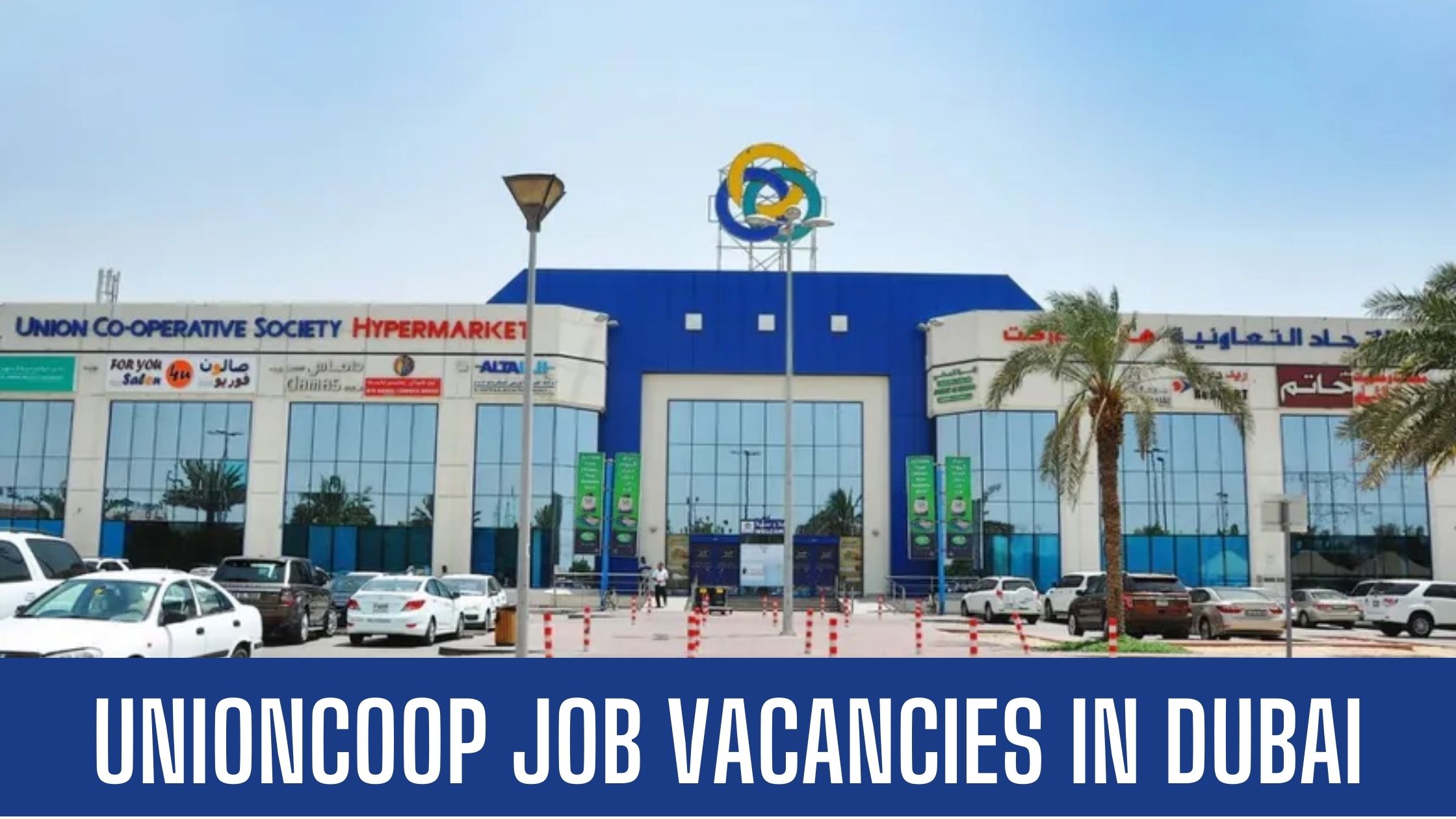 Union Coop Jobs 2023 Union Coop Hypermarket Jobs Vacancies