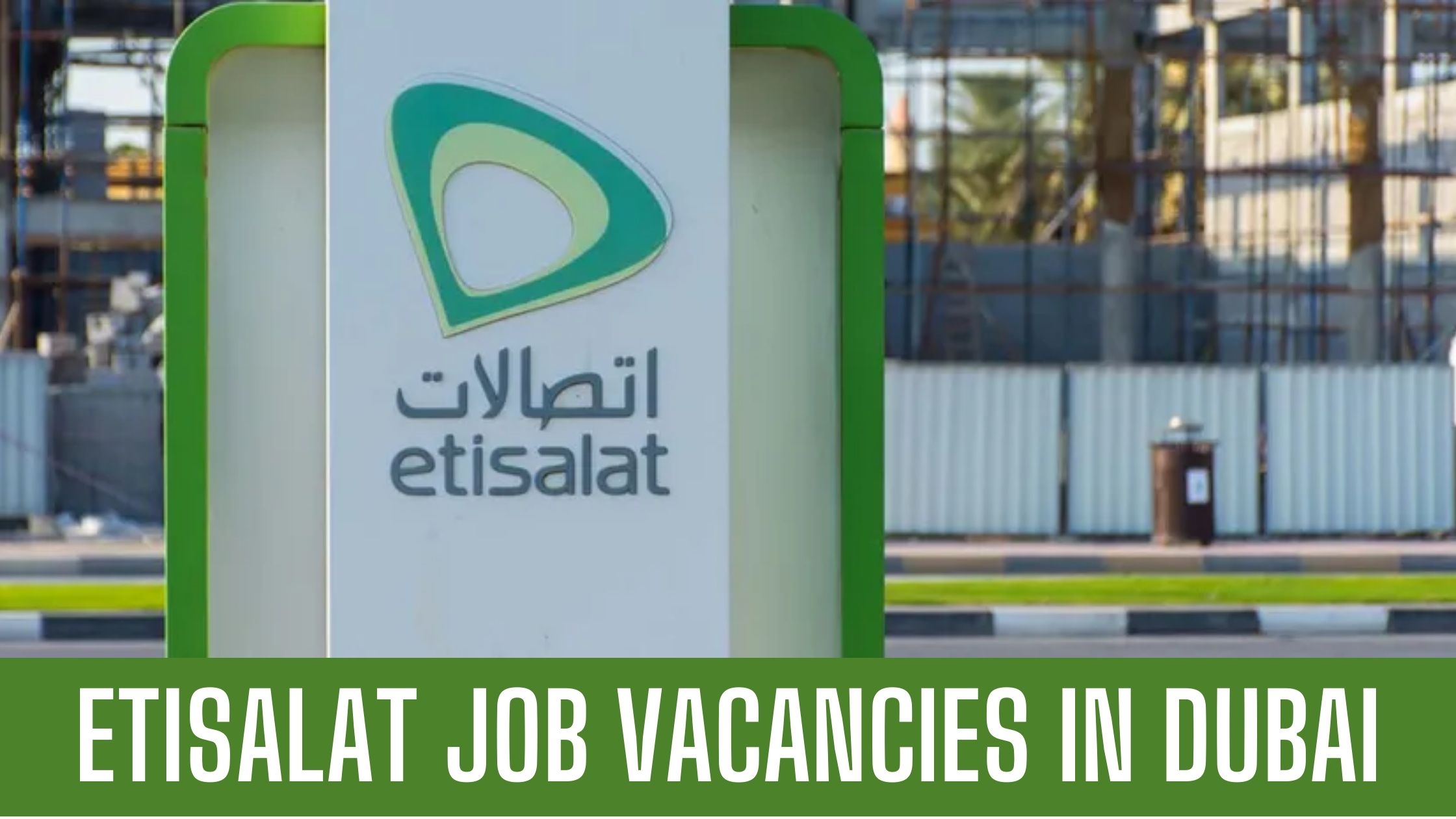 Etisalat Jobs in Dubai 2023 Good Salary Apply Now