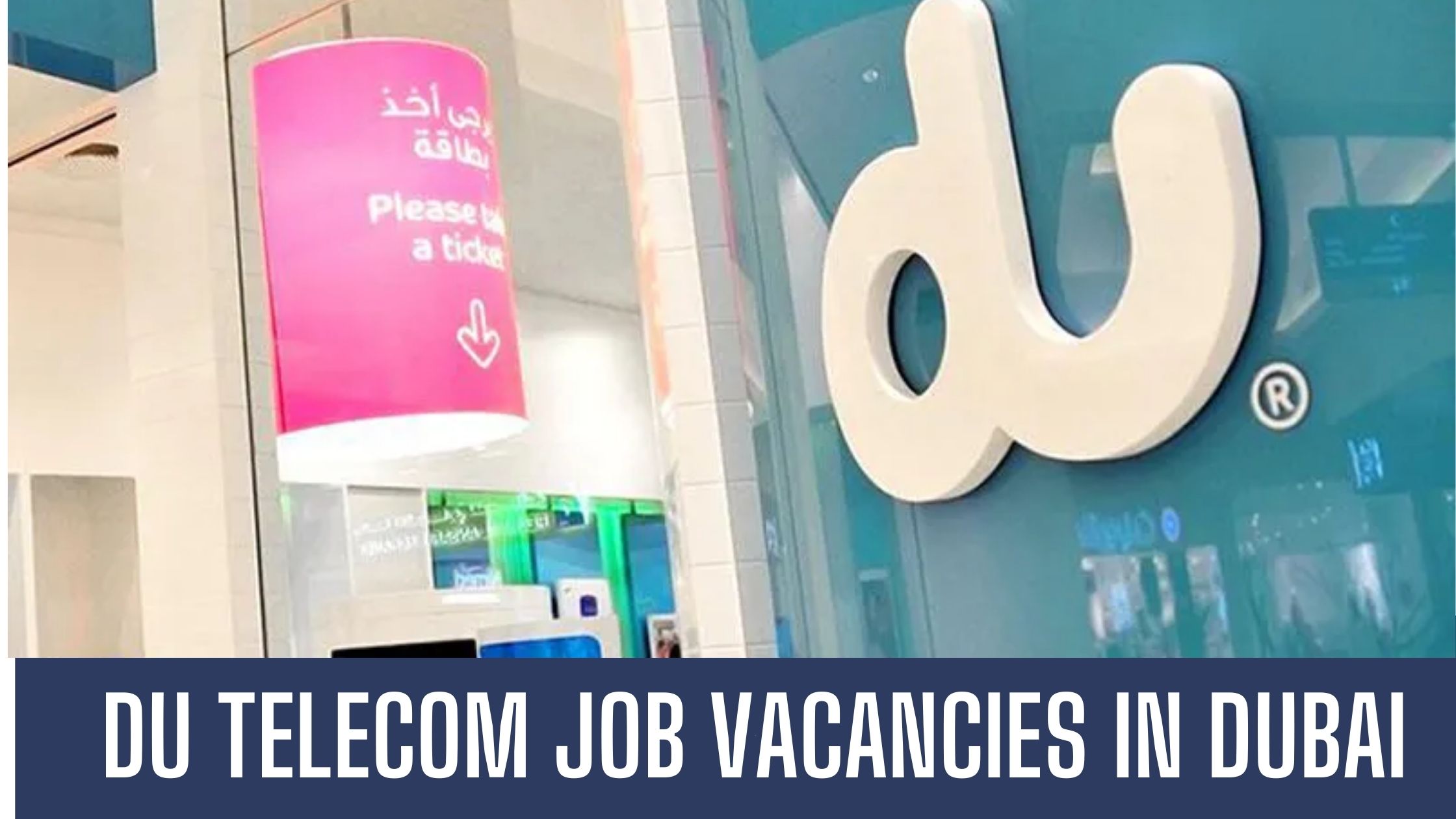 Du Telecom Jobs in Dubai Latest Vacancies Announcement in UAE