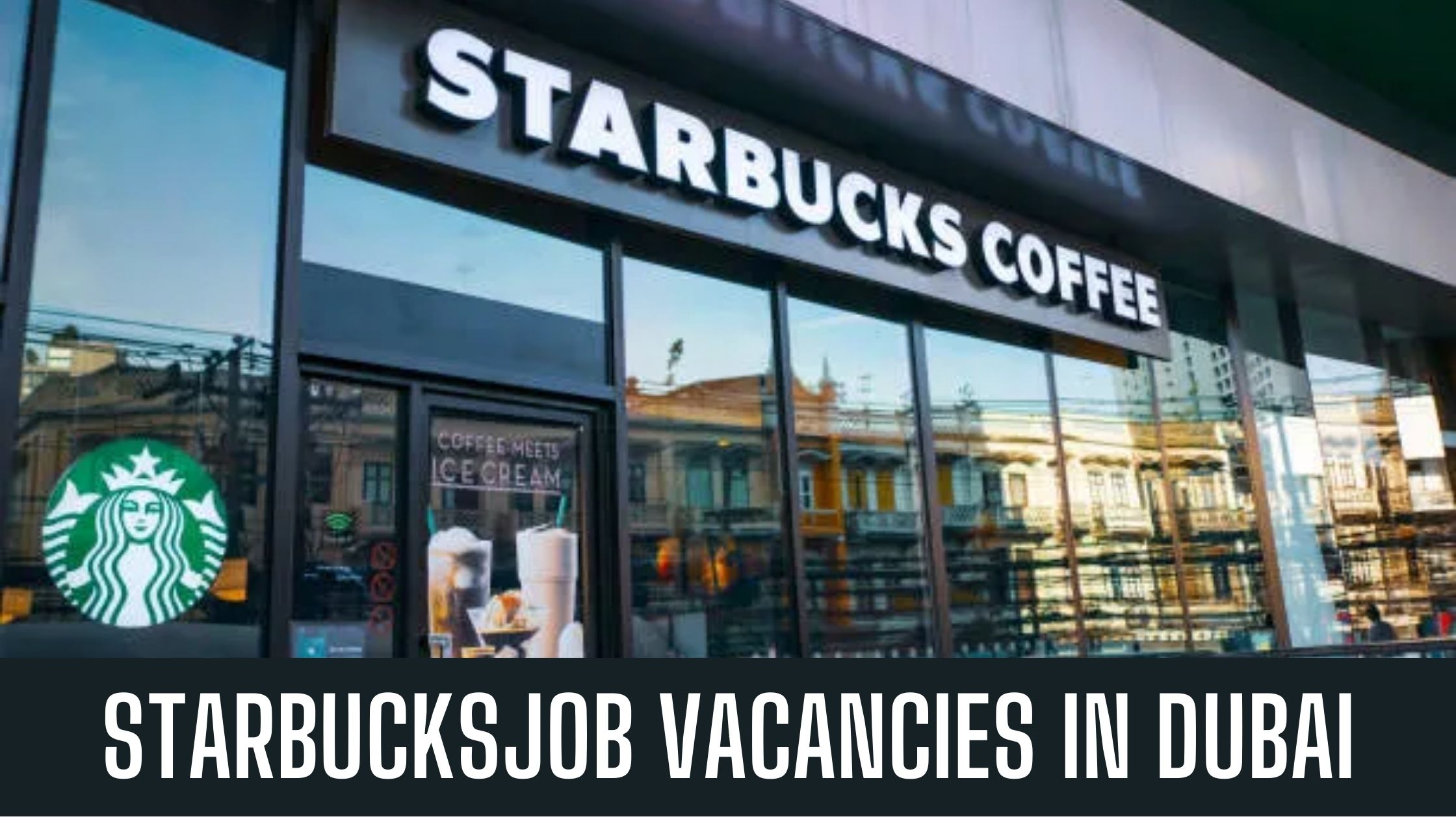 Starbucks Jobs 2023 UAE-KSA-Egypt-Qatar Good Salary Apply Now