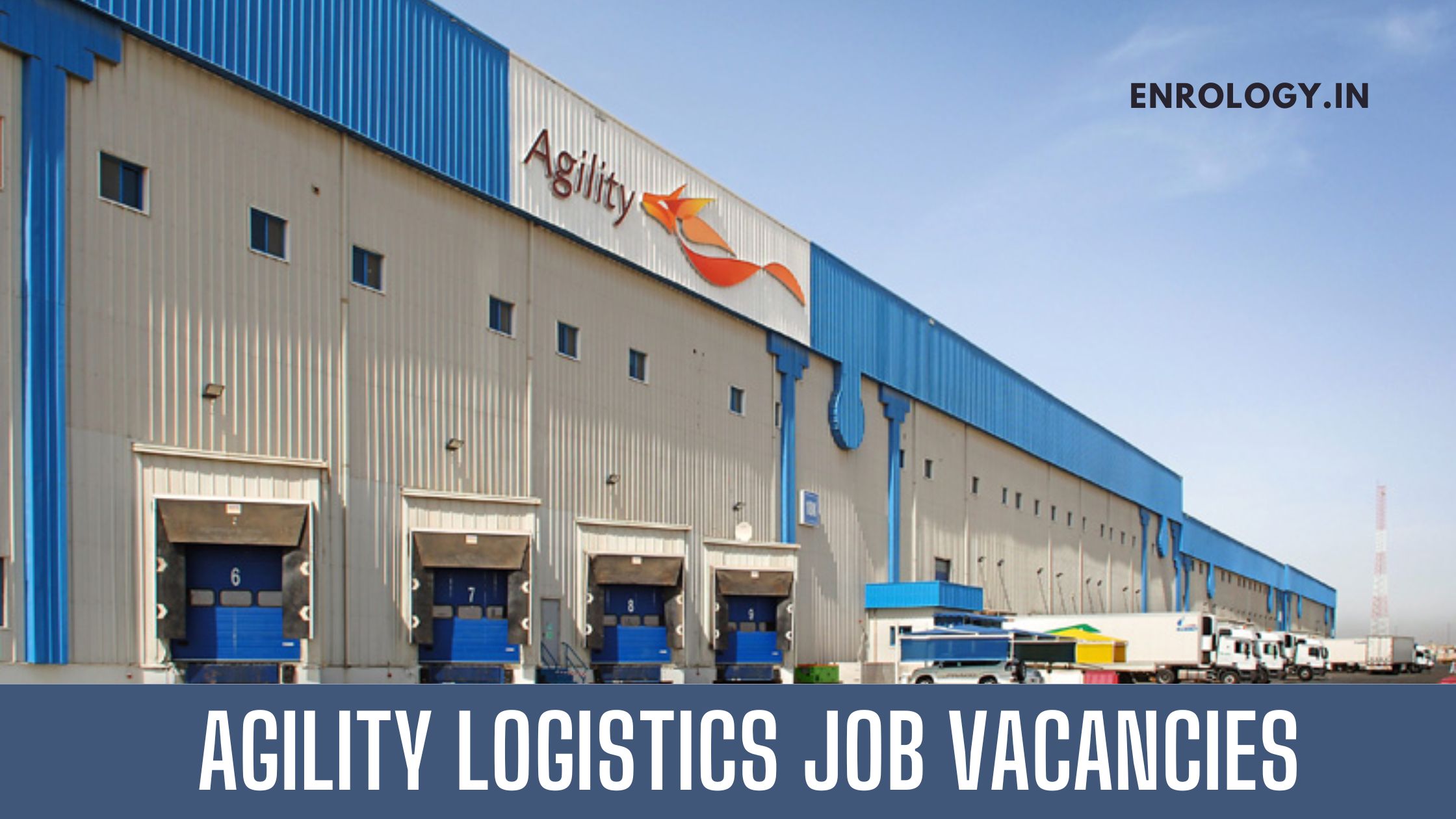 Agility Jobs 2023 Announced Logistics Job Vacancies In Various Locations