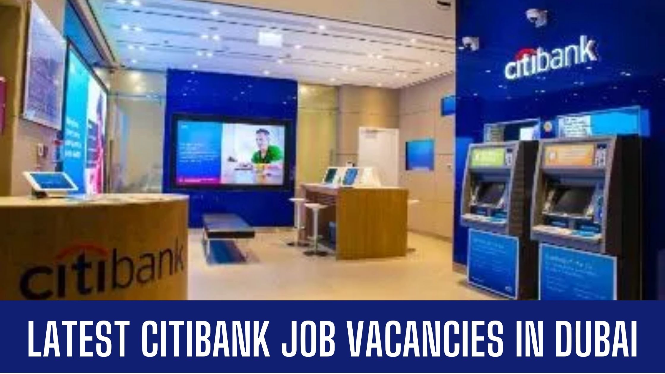 Citibank Announced Job Vacancies in UAE 2023 Apply Now Latest Vacancies