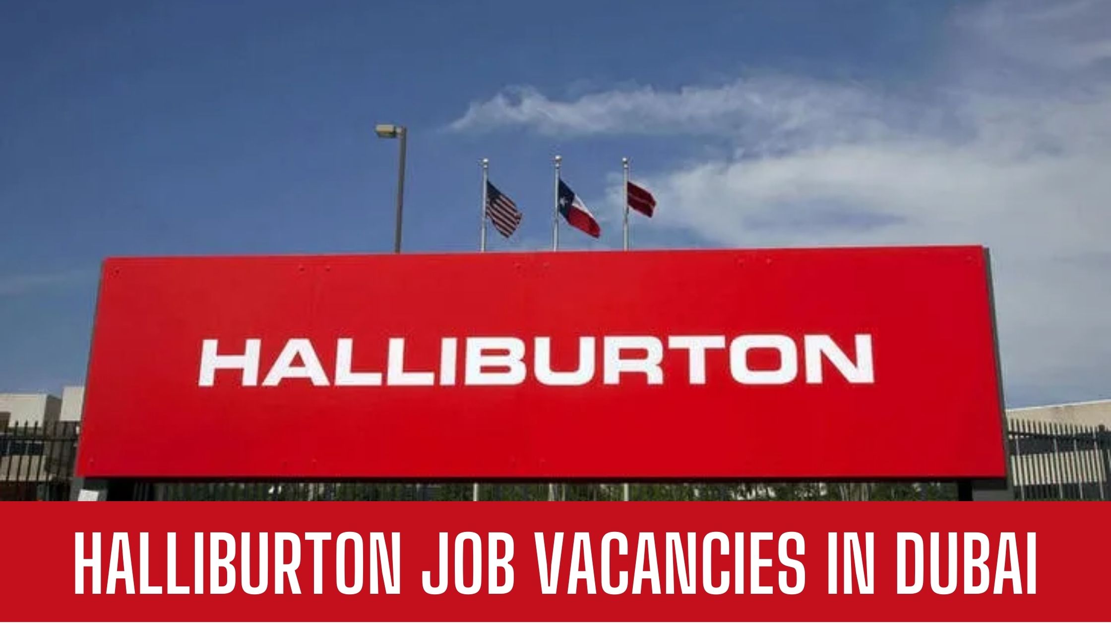 Halliburton Jobs In Dubai Announced Latest Vacancies Apply