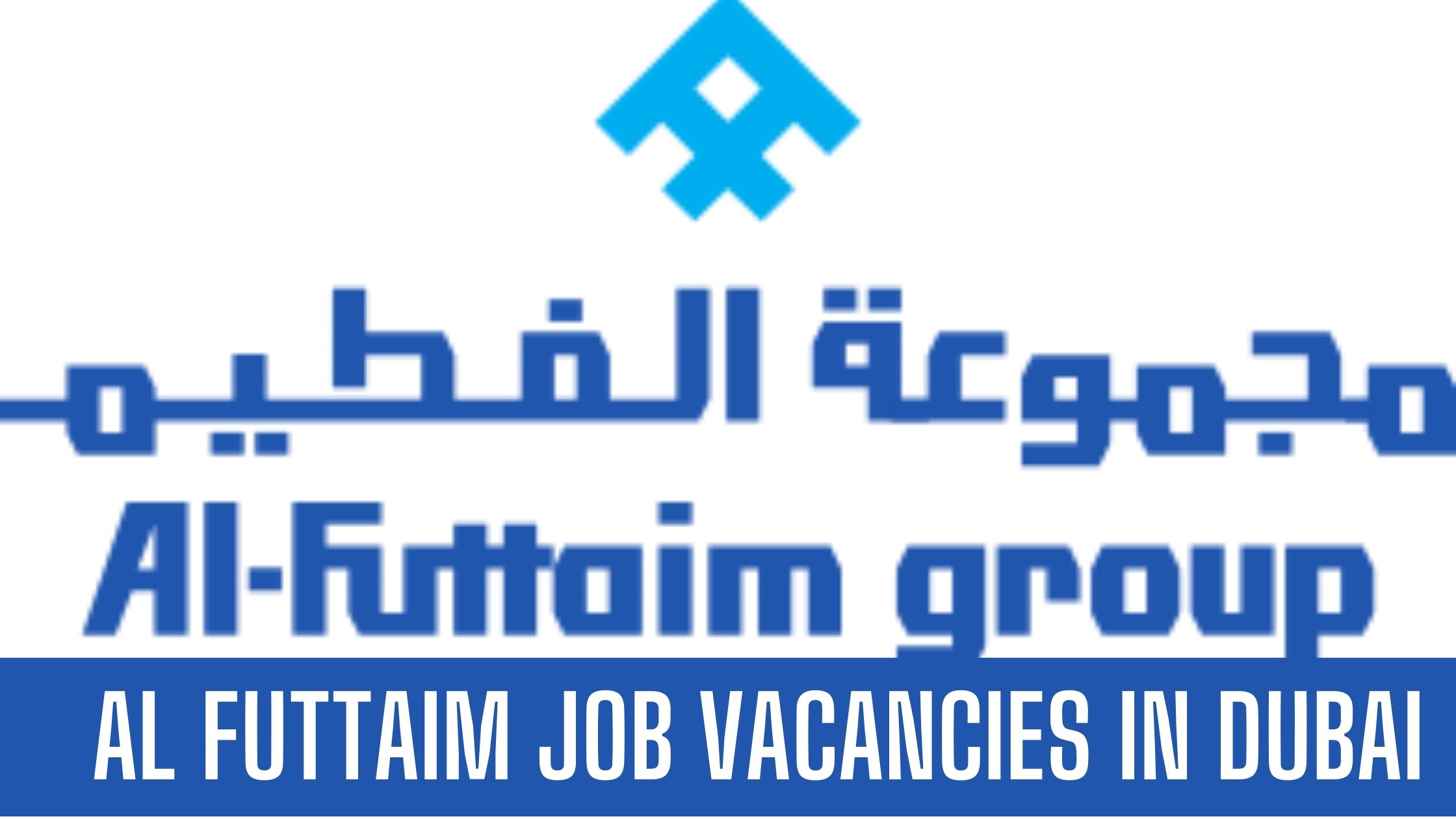 Al Futtaim Jobs Group Announced Job Vacancies in Dubai