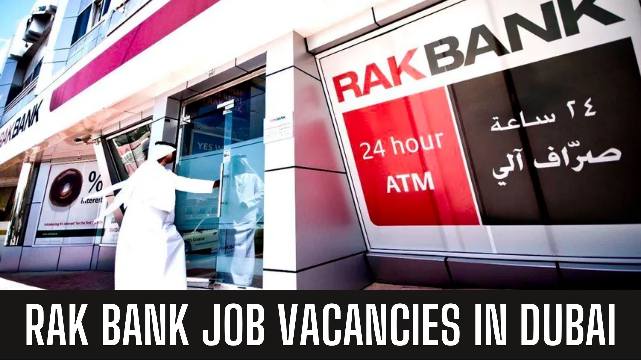 Rak Bank Jobs in Dubai RAKBANK Requires Staff In UAE