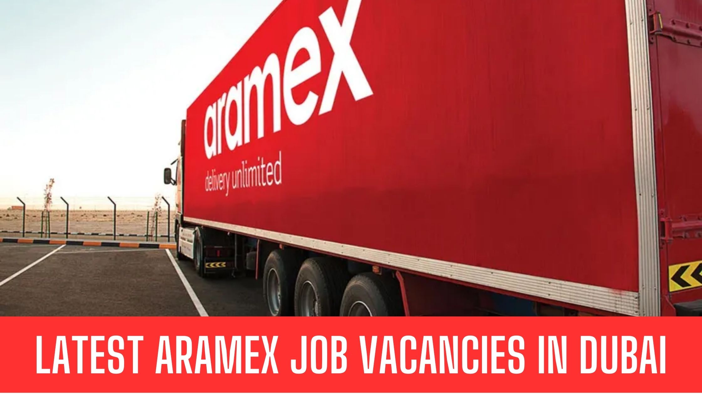 Aramex Jobs 2023 UAE Job Opportunities Goo Salary Apply Now