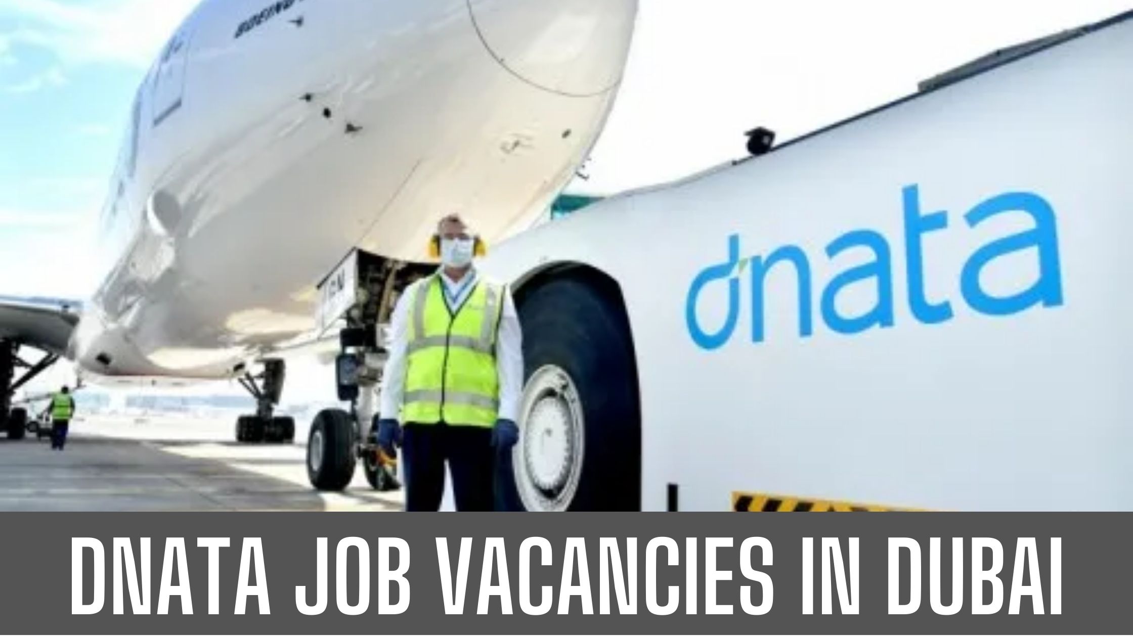 Dnata Jobs in Dubai Dubai National Air Transport Association Good Salary Apply Now