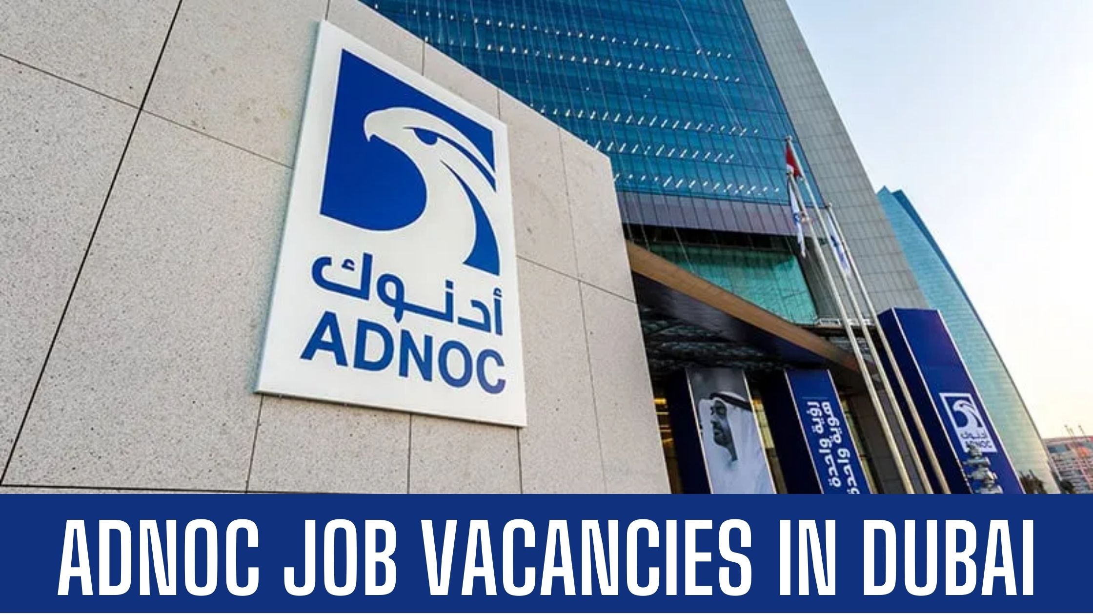 ADNOC Jobs in Abu Dhabi Offering Job Vacancies Good Salary Apply Now