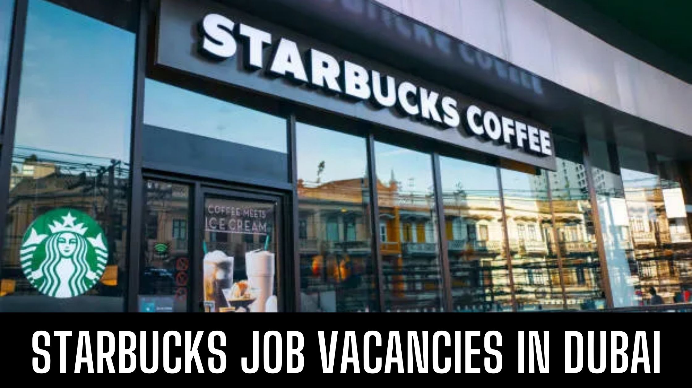 Starbucks Jobs 2023 UAE-KSA-Egypt-Qatar Good Salary and Other Benefits