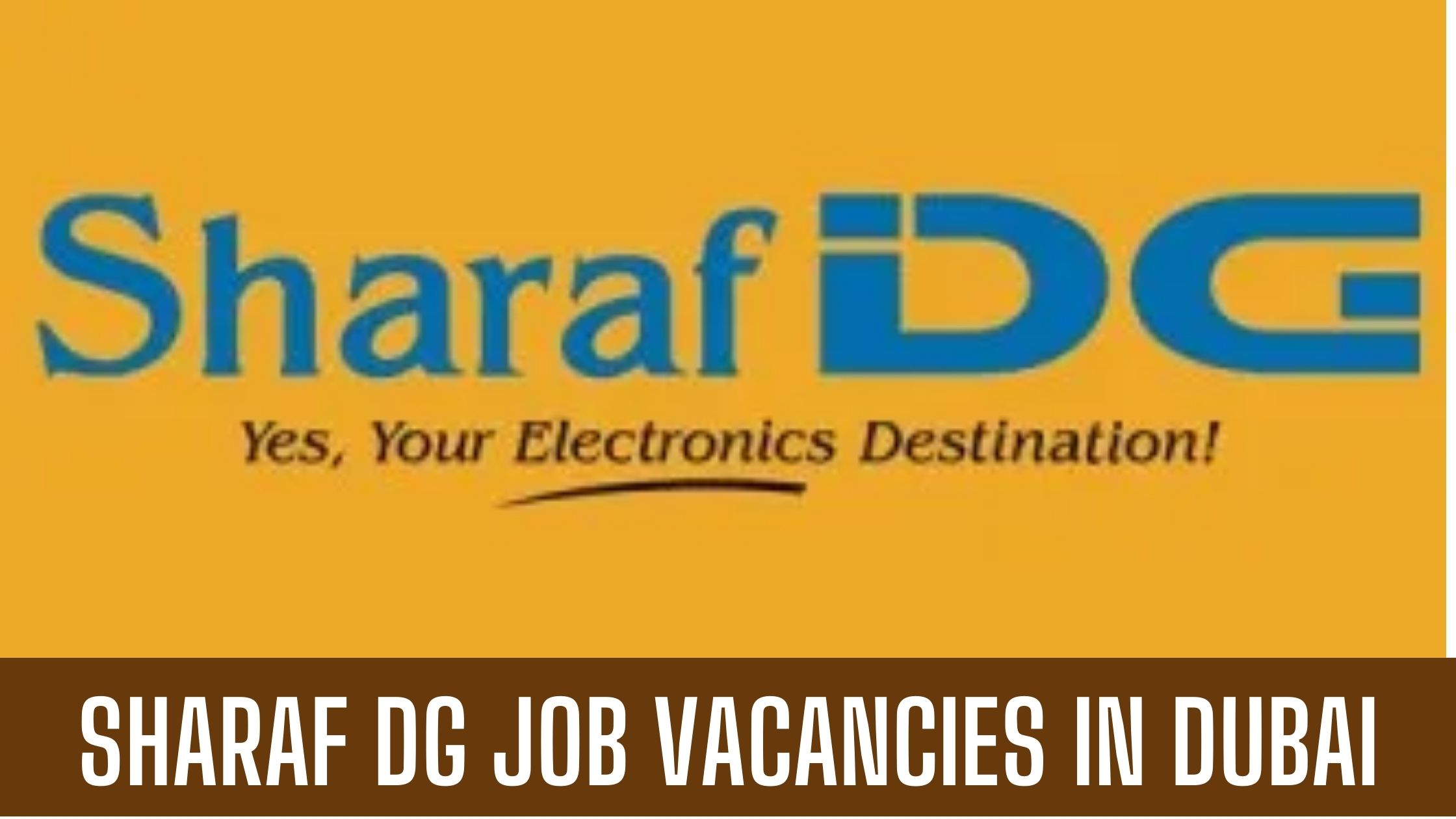 Sharaf DG Announced Jobs Across Dubai & UAE Free Visa Apply Now