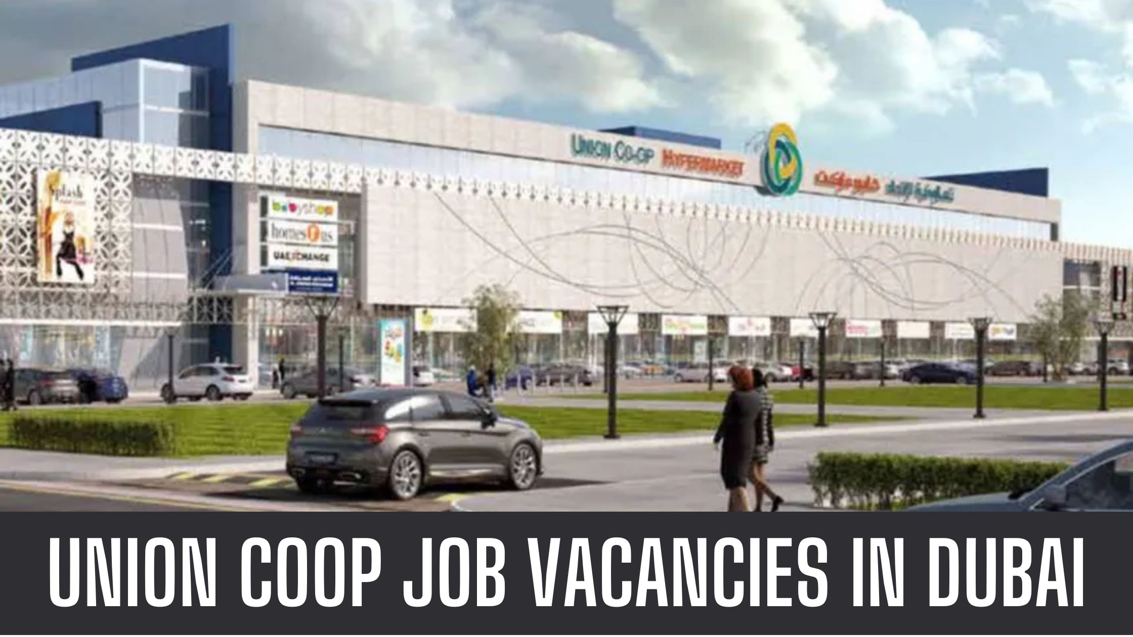 Union Coop Hypermarket job vacancies Attractive Salary and Other Benefits