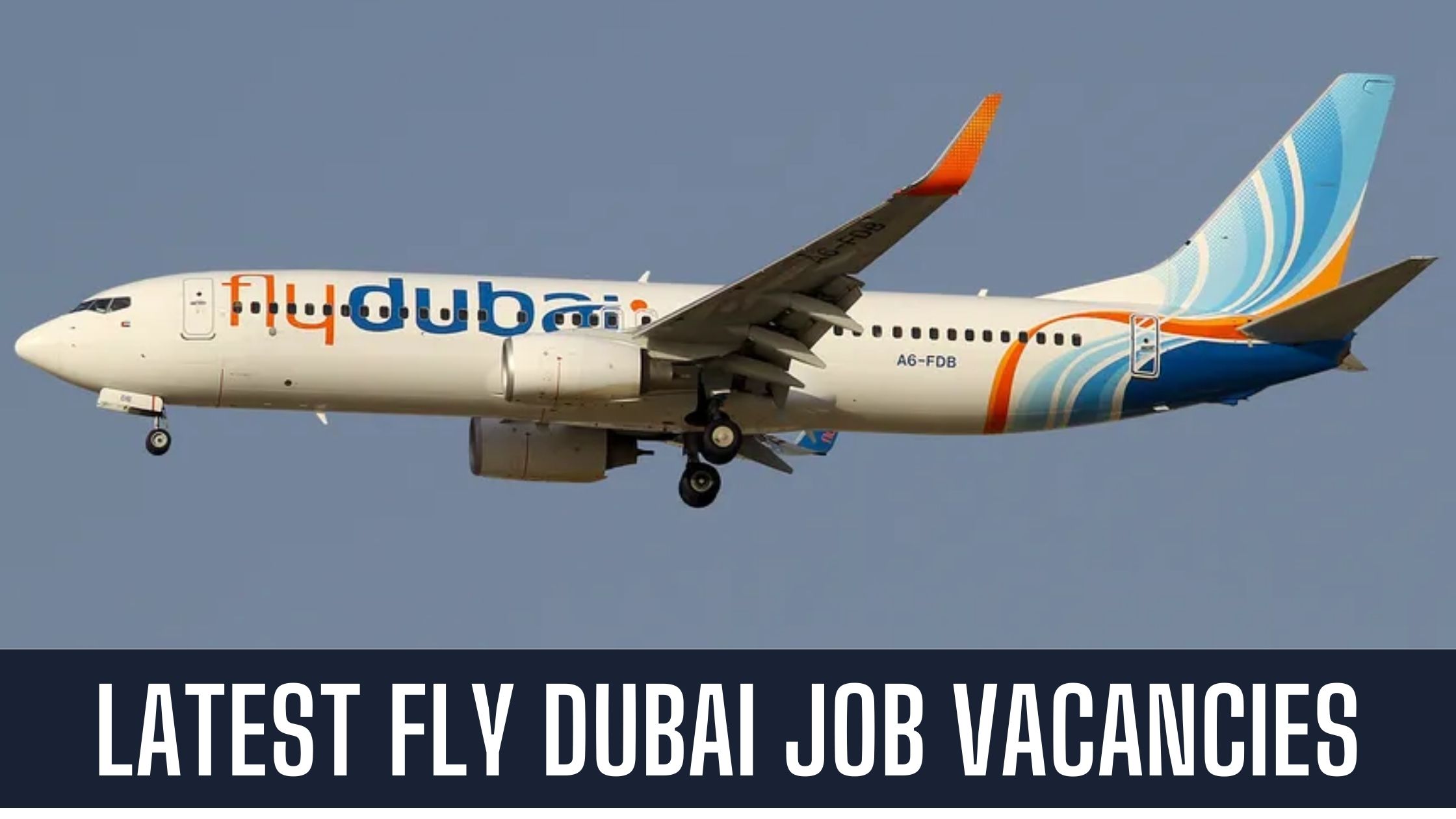 flydubai Announced Job Vacancies in Dubai Apply Now