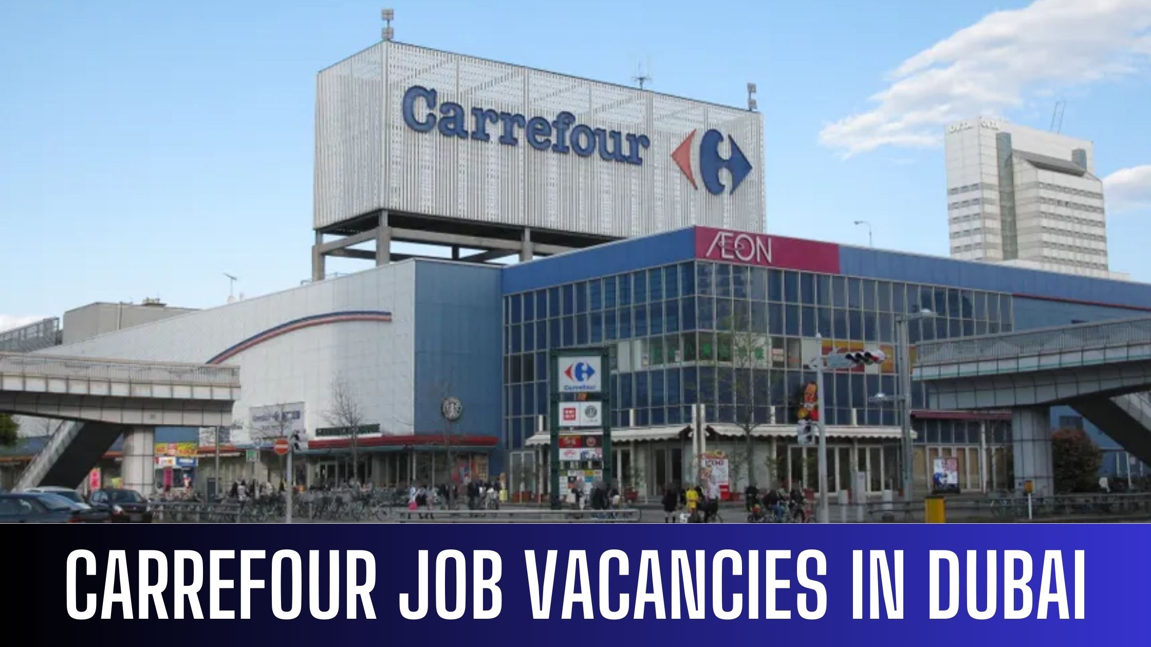 Carrefour Announced Job Vacancies Dubai Ajman Abu Dhabi Apply Now