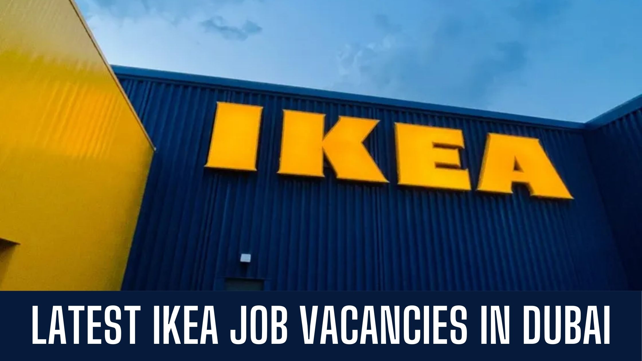 IKEA Jobs 2024 Dubai Abu Dhabi Job Vacancies Apply Now