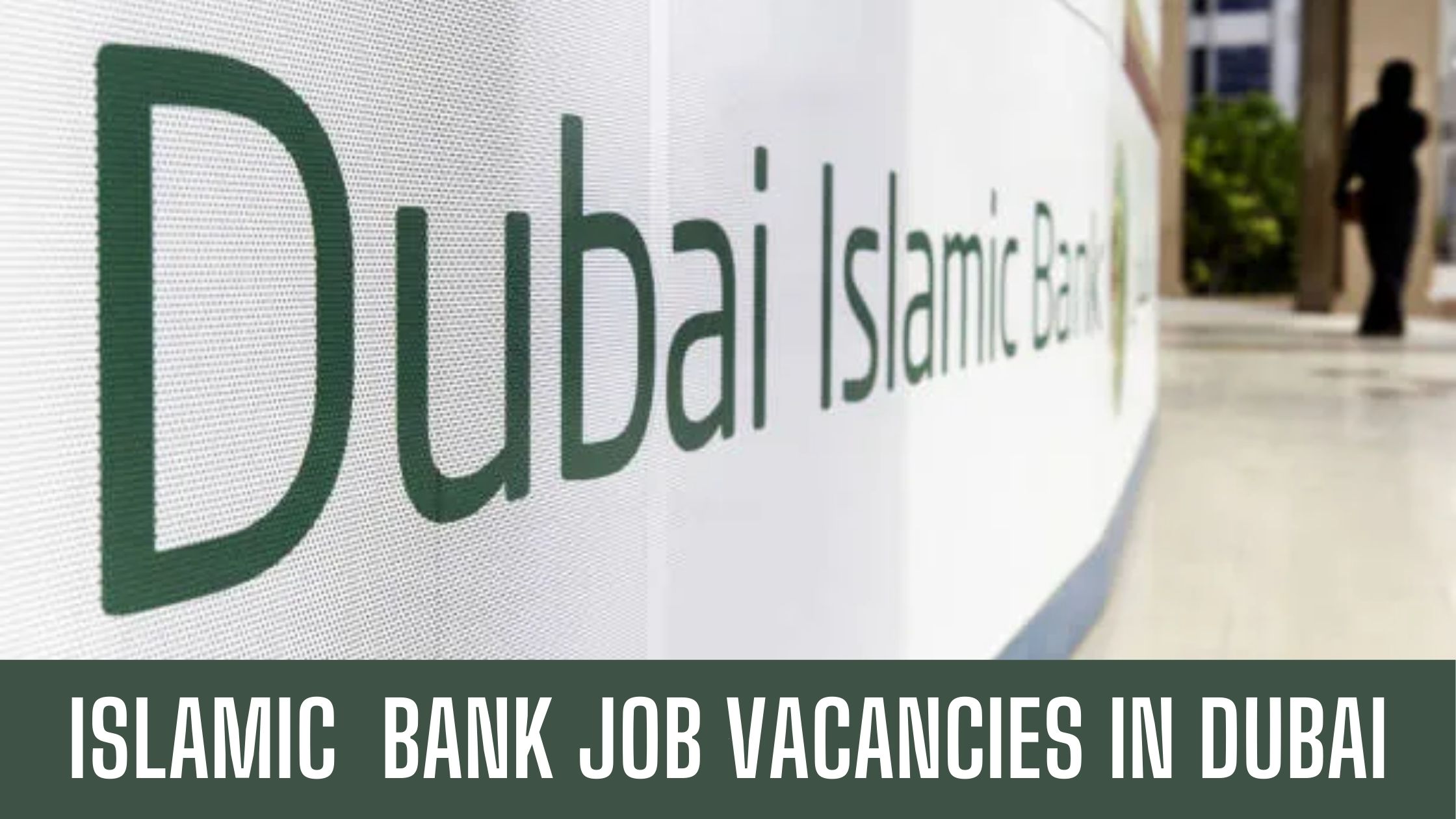 Dubai Islamic Bank UAE Latest Opportunities Apply Now