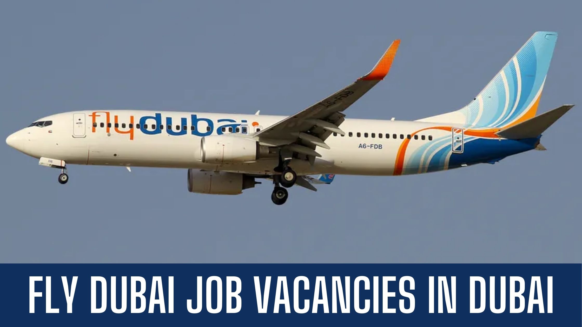 flydubai Jobs in Dubai Announced Job Vacancies Apply Now