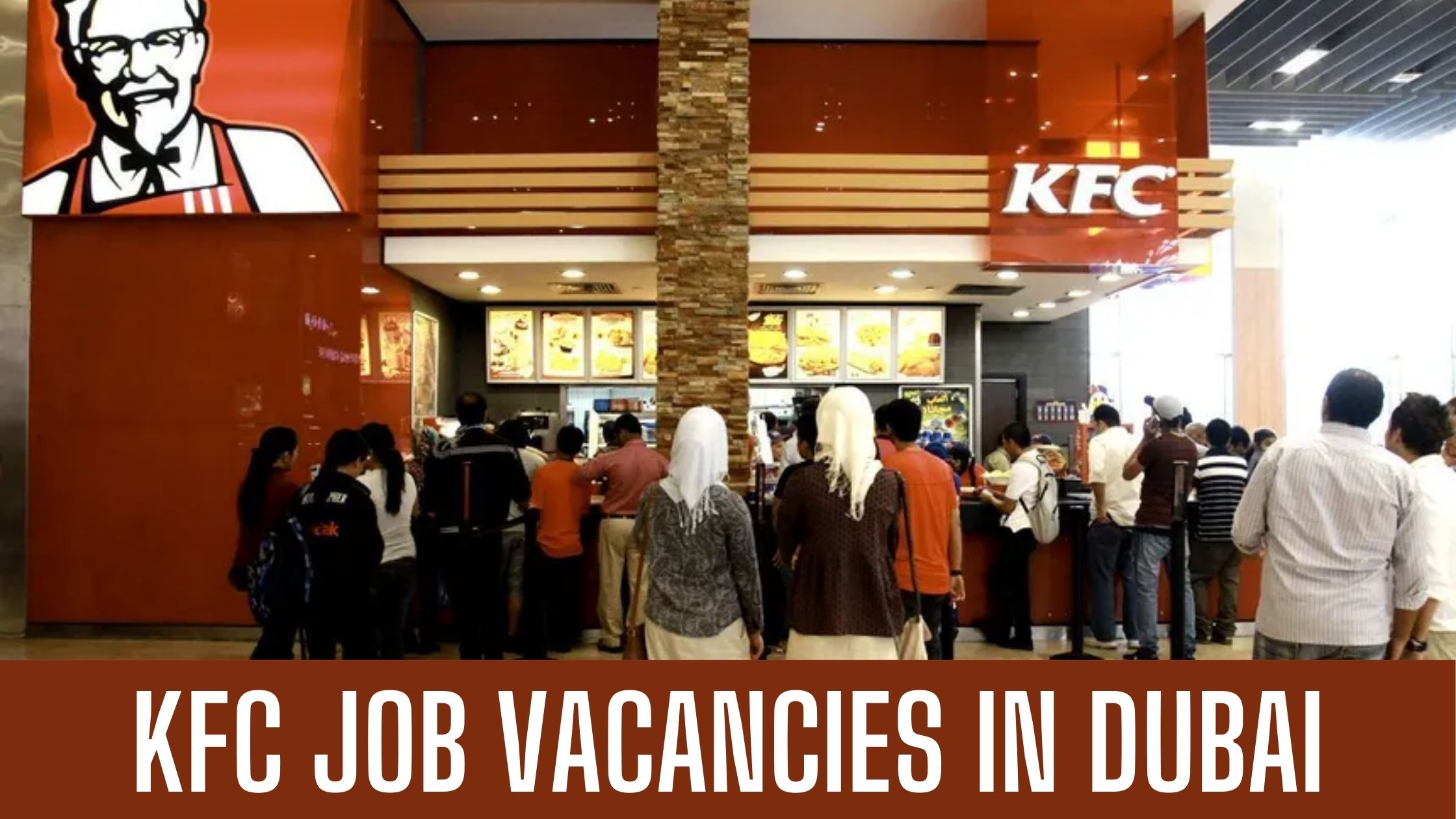 KFC Dubai Jobs 2024 Multiple Vacancies in Dubai Sharjah Apply Now