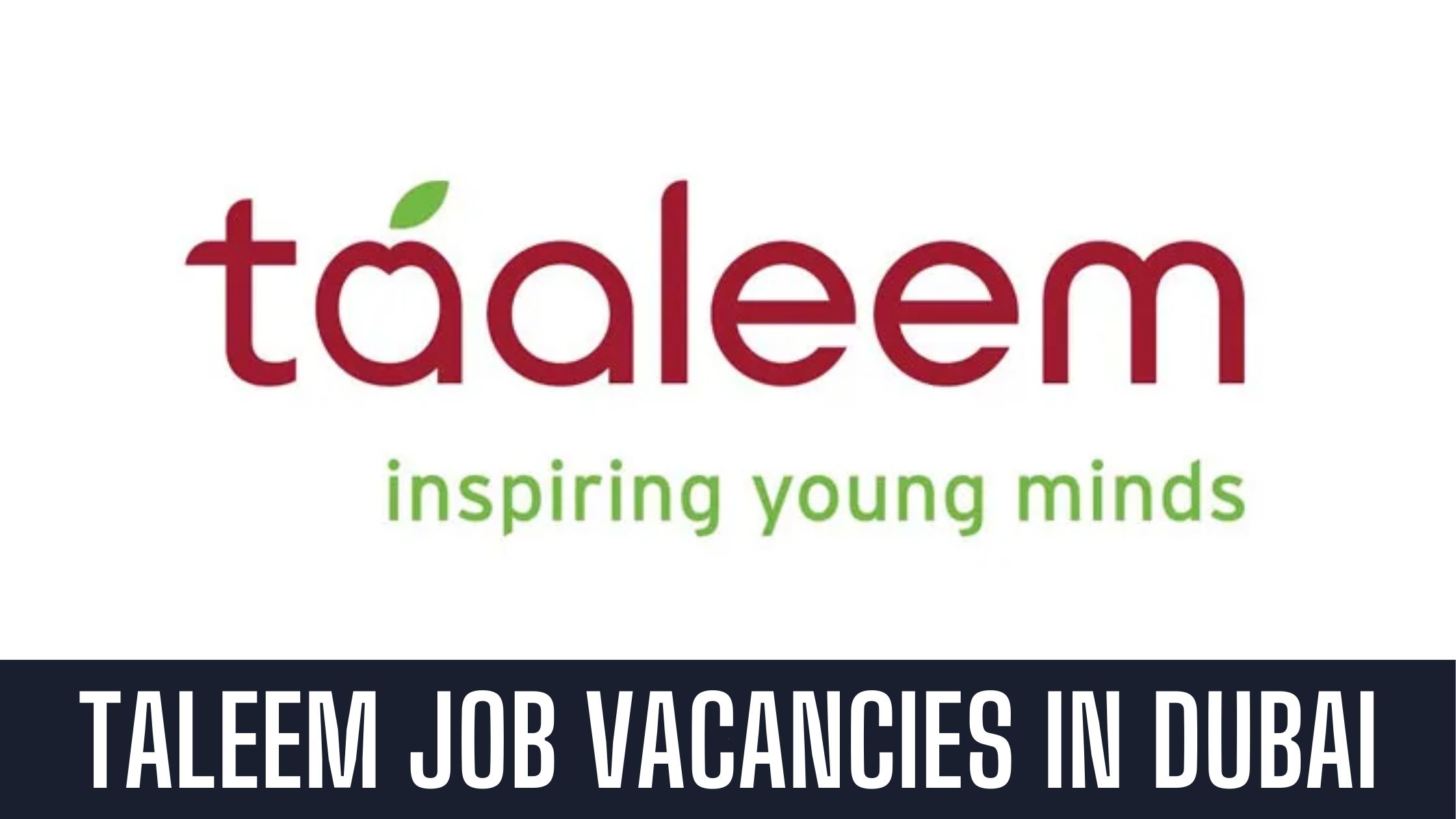 Taaleem Jobs In Dubai UAE Announced Job Vacancies Apply Now