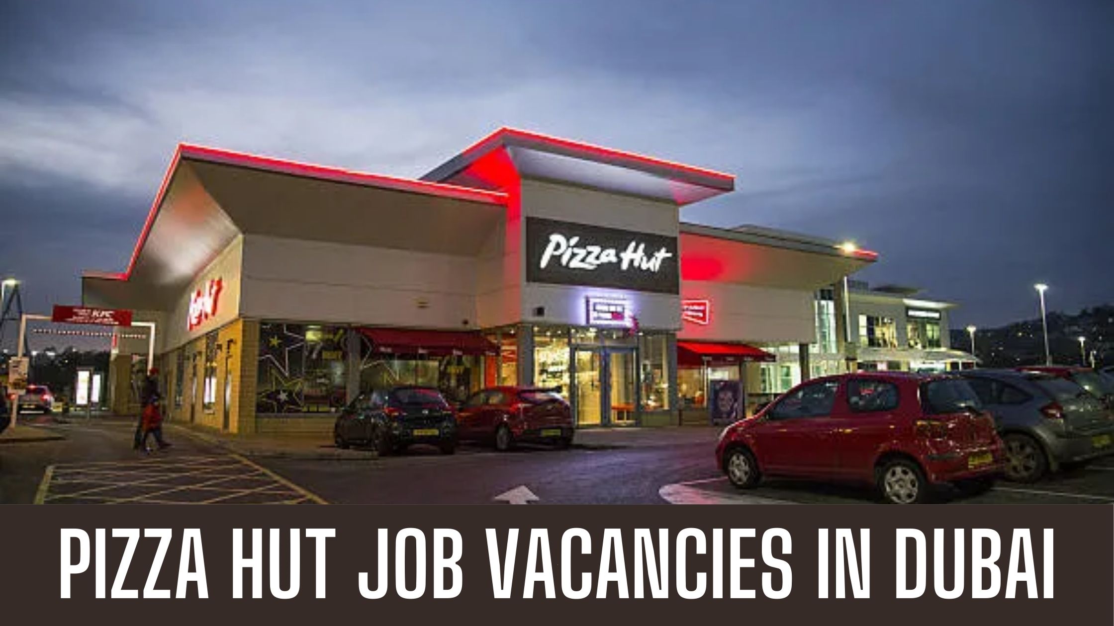 Pizza Hut Announced Job Vacancies In UAE Apply Now Latest Vacancies