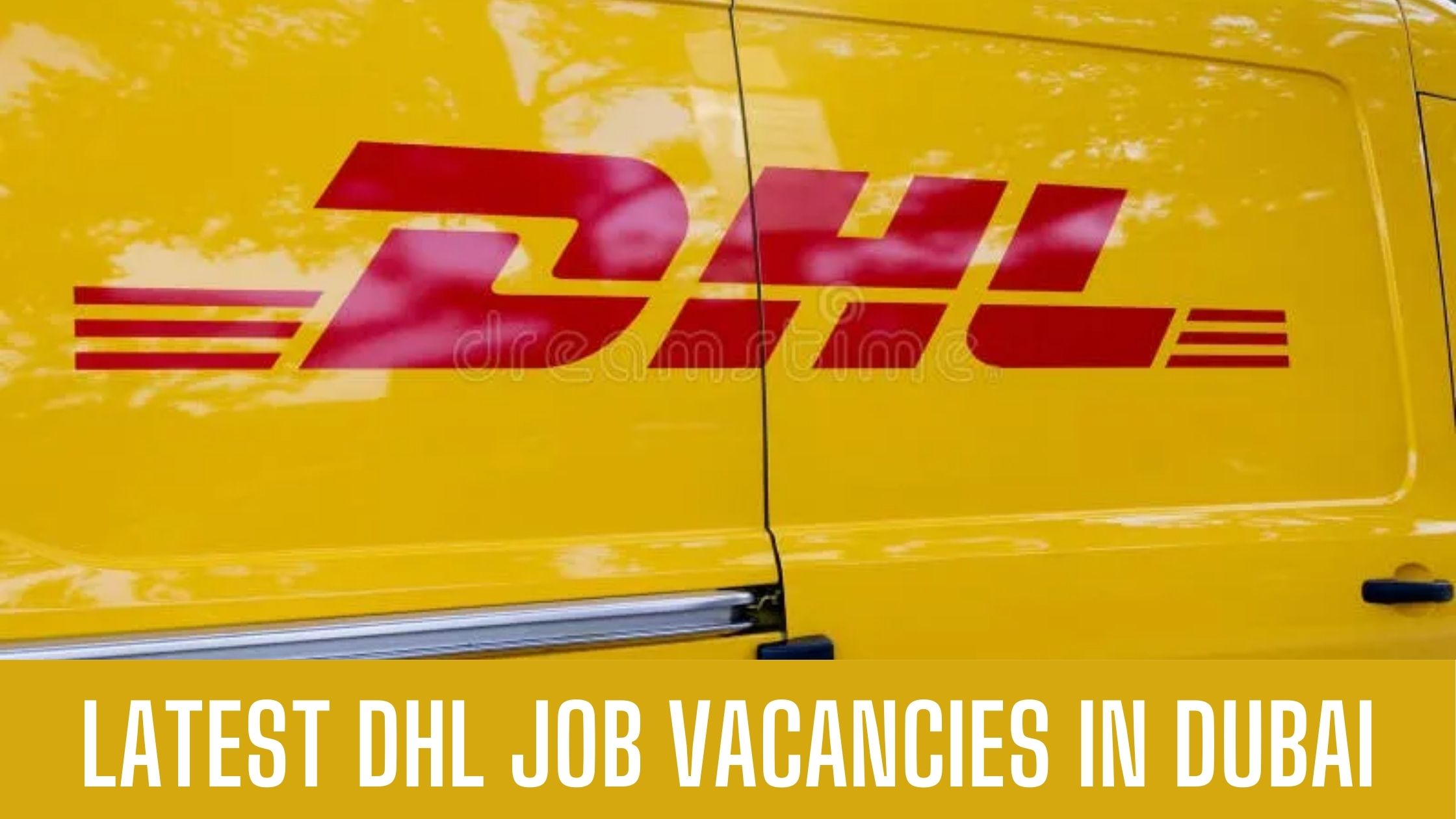 DHL Jobs 2024 Job Latest Vacancies in Dubai-Abu Dhabi UAE