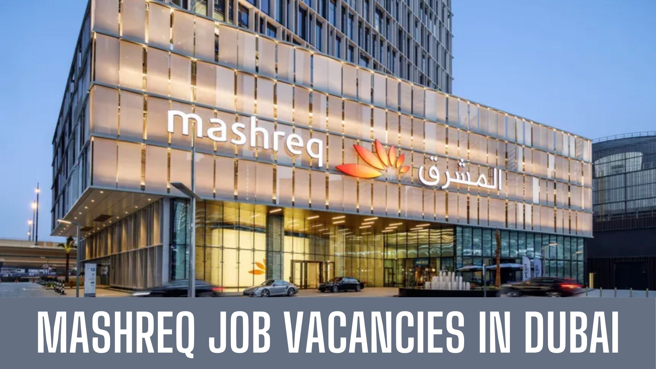 Mashreq Bank Jobs UAE 2024 New Staff Hiring for Bank Jobs in Dubai