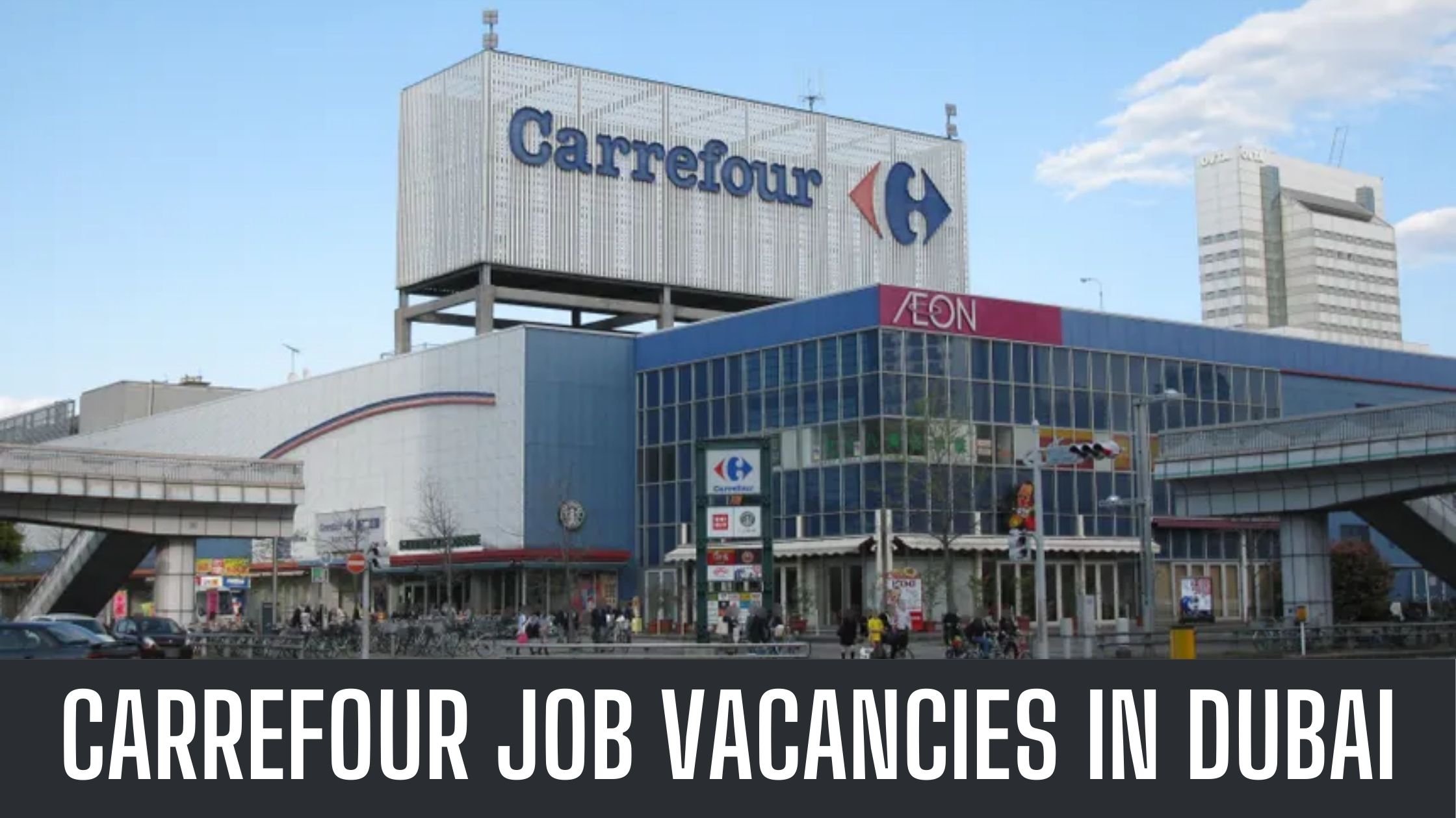 Carrefour Jobs 2024 Latest Jobs in Dubai-Ajman-Abu Dhabi Apply Now