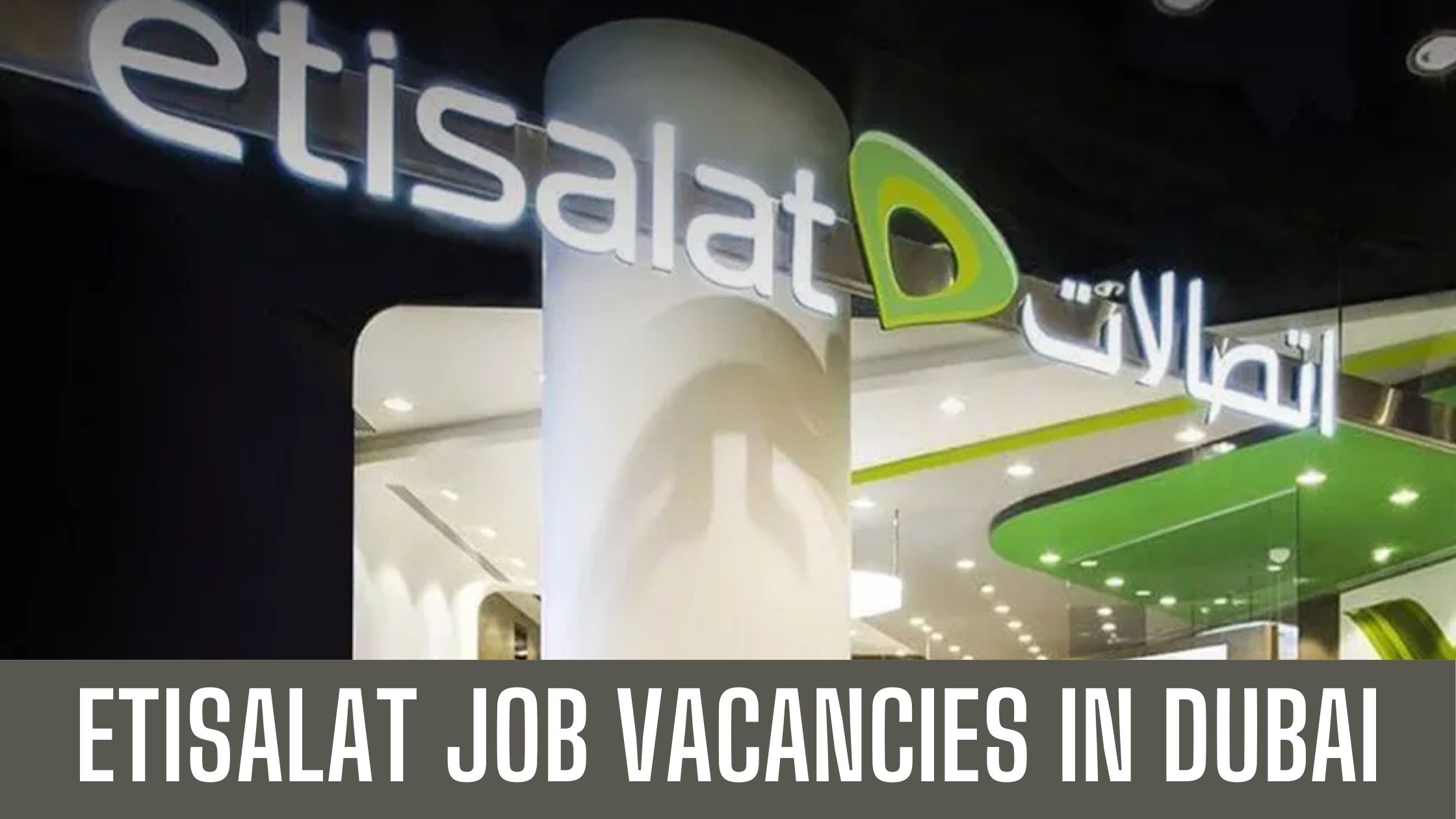 Etisalat Jobs in Dubai 2024 Latest Vacancies Apply Now